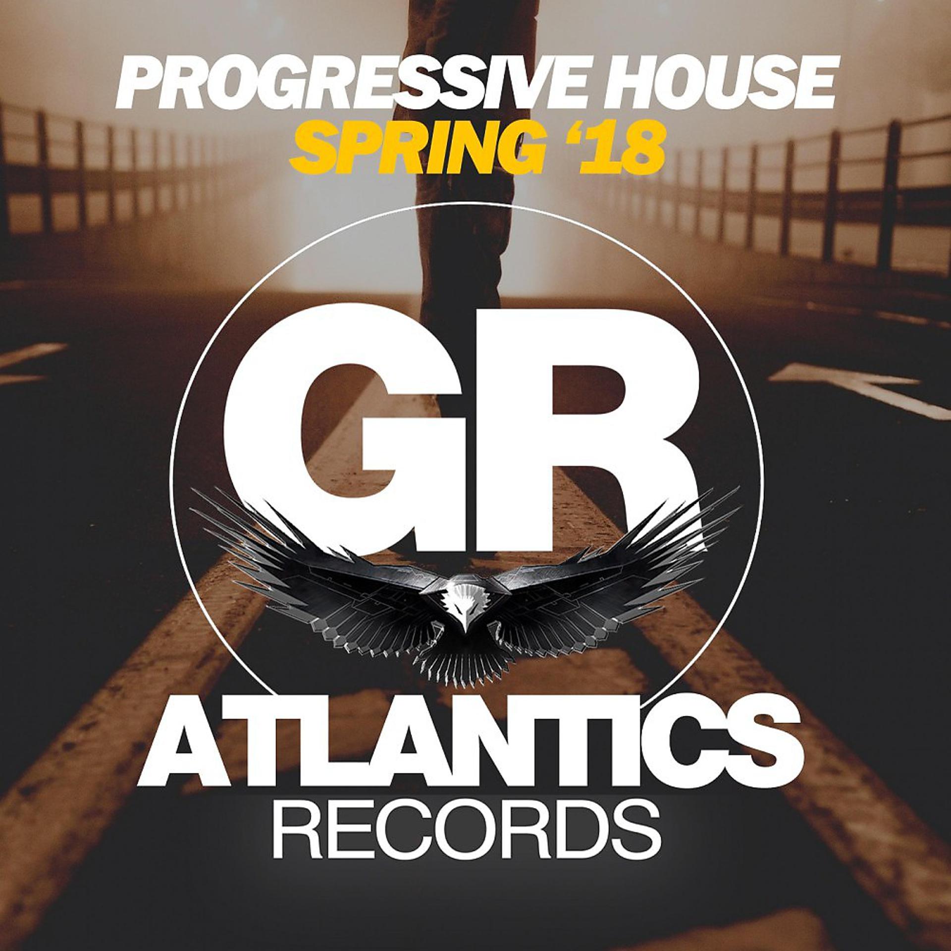 Постер альбома Progressive House (Spring '18)