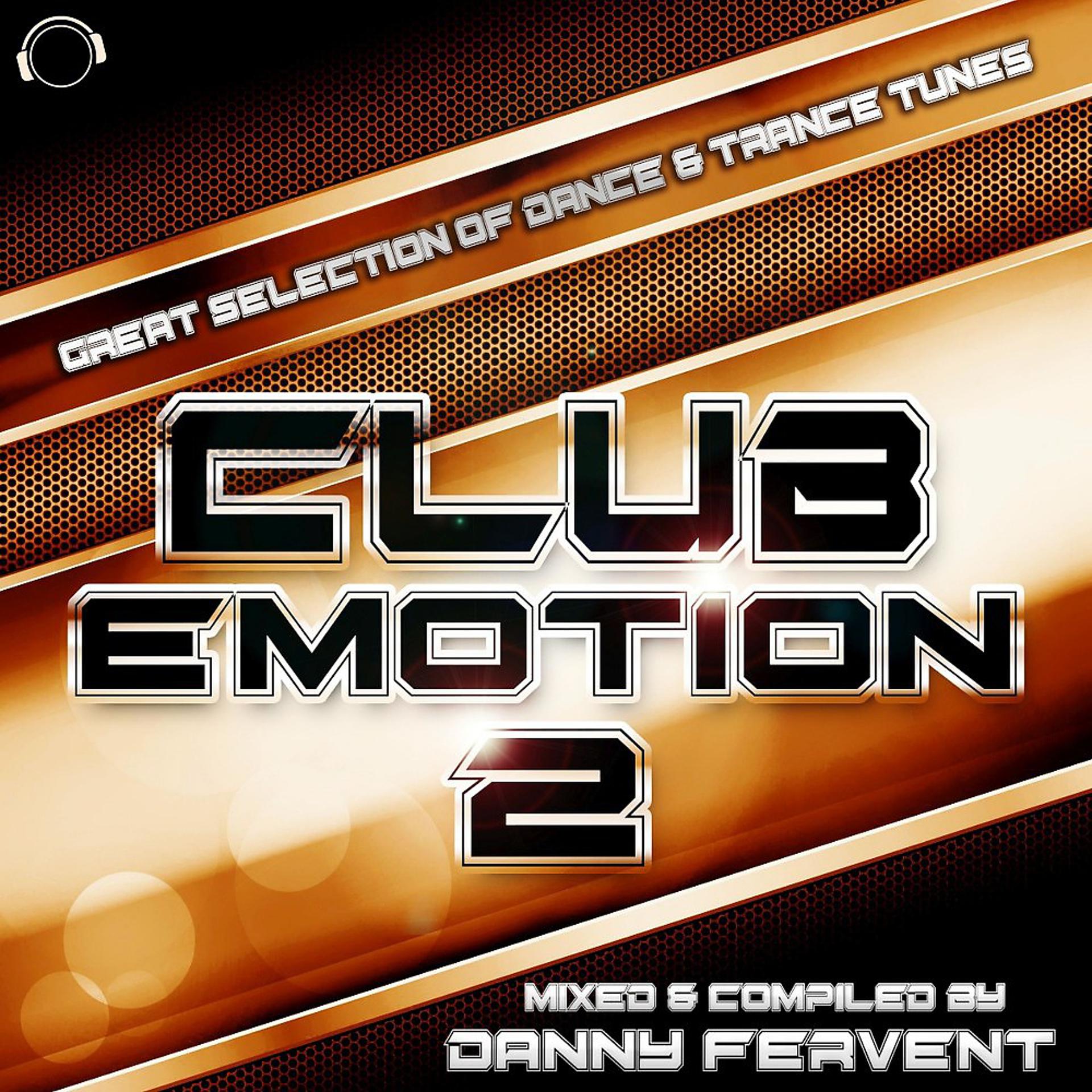 Постер альбома Club Emotion Vol. 2 - Great Selection of Hands up & Trance Tunes