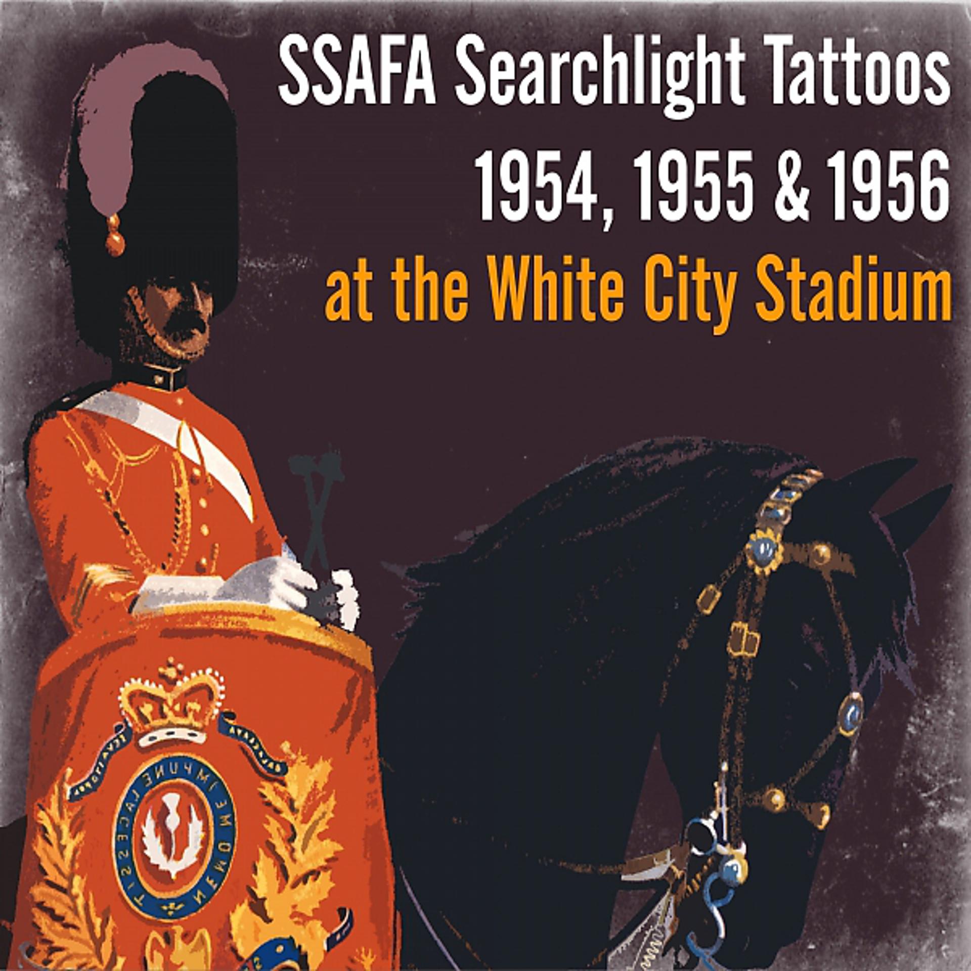 Постер альбома SSAFA Searchlight Tattoos, 1954, 1955 & 1956 at the White City Stadium