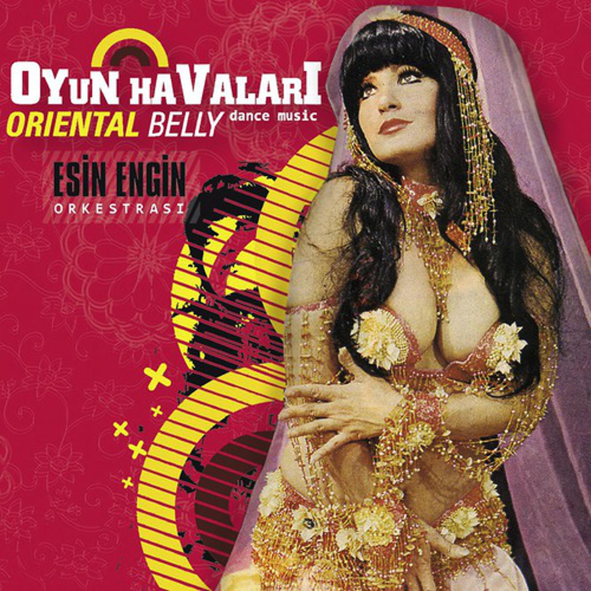 Постер альбома Oyun Havalari / Oriental Belly Dance Music
