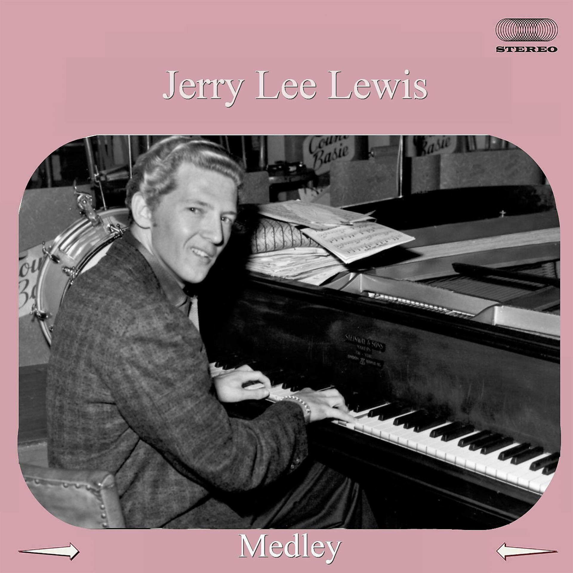 Постер альбома Jerry Lee Lewis Medley: Fools Like Me / Money / Whole Lotta Shakin' Goin' on / Great Balls Of Fire / Turn Around / You Win Again