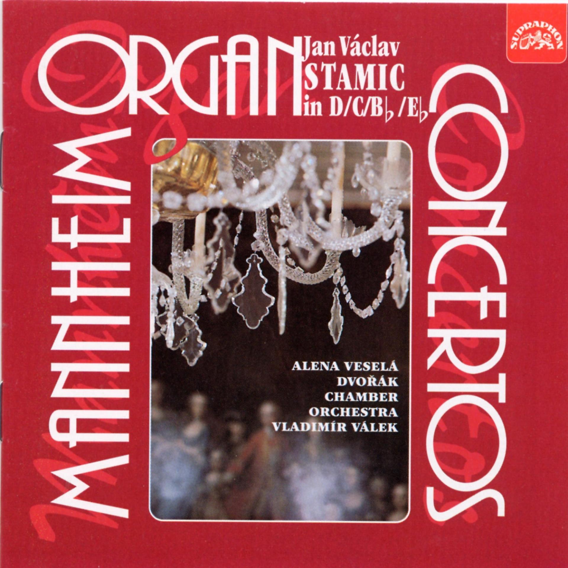 Постер альбома Stamic: Mannheim Organ Concertos