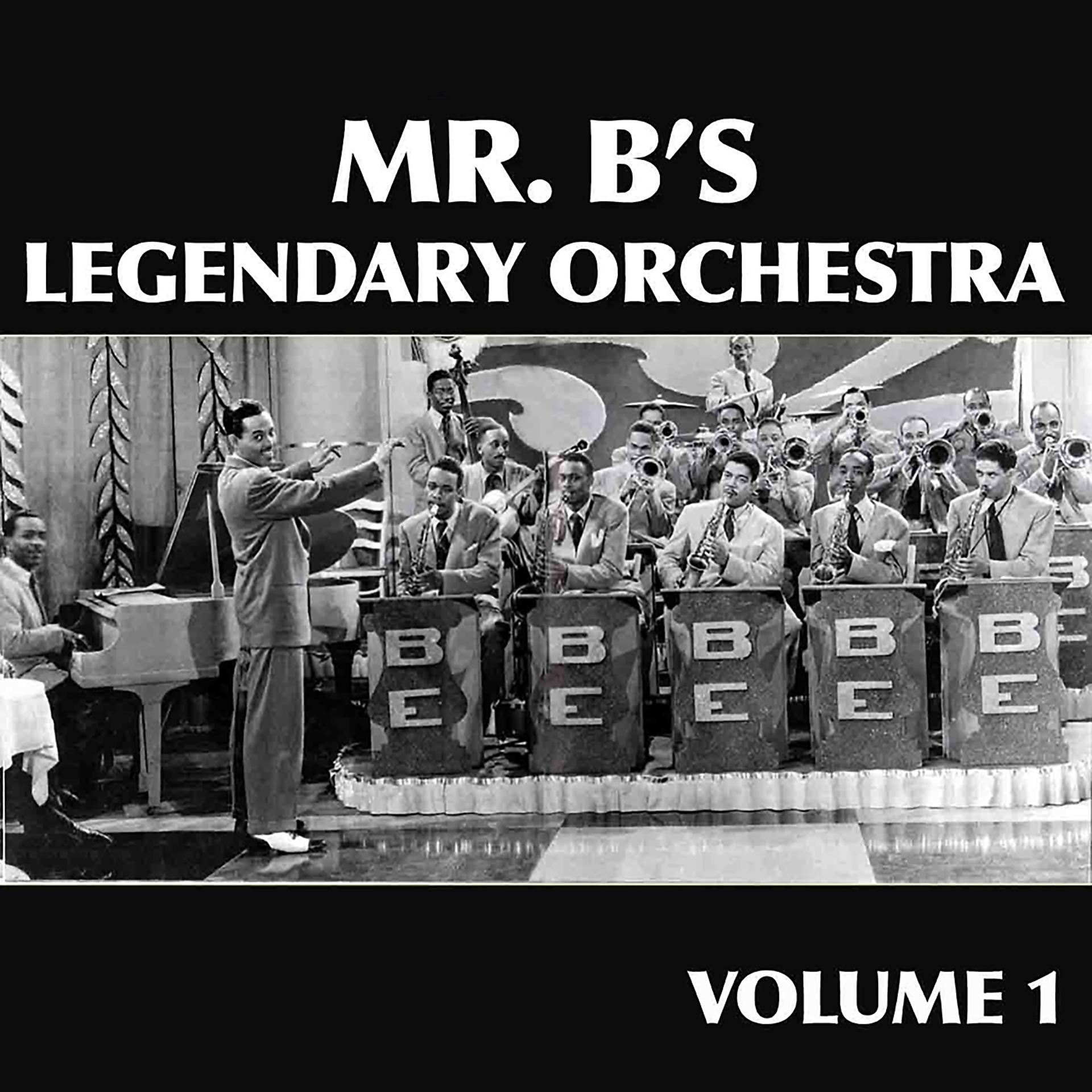 Постер альбома Mr. B's Legendary Orchestra, Vol. 1
