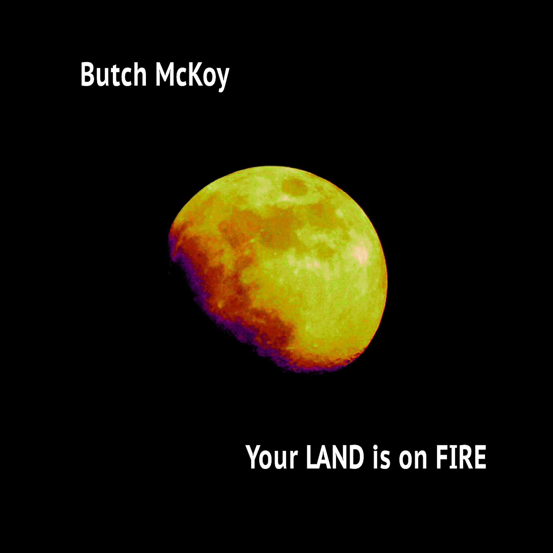 Постер альбома Your Land Is on Fire
