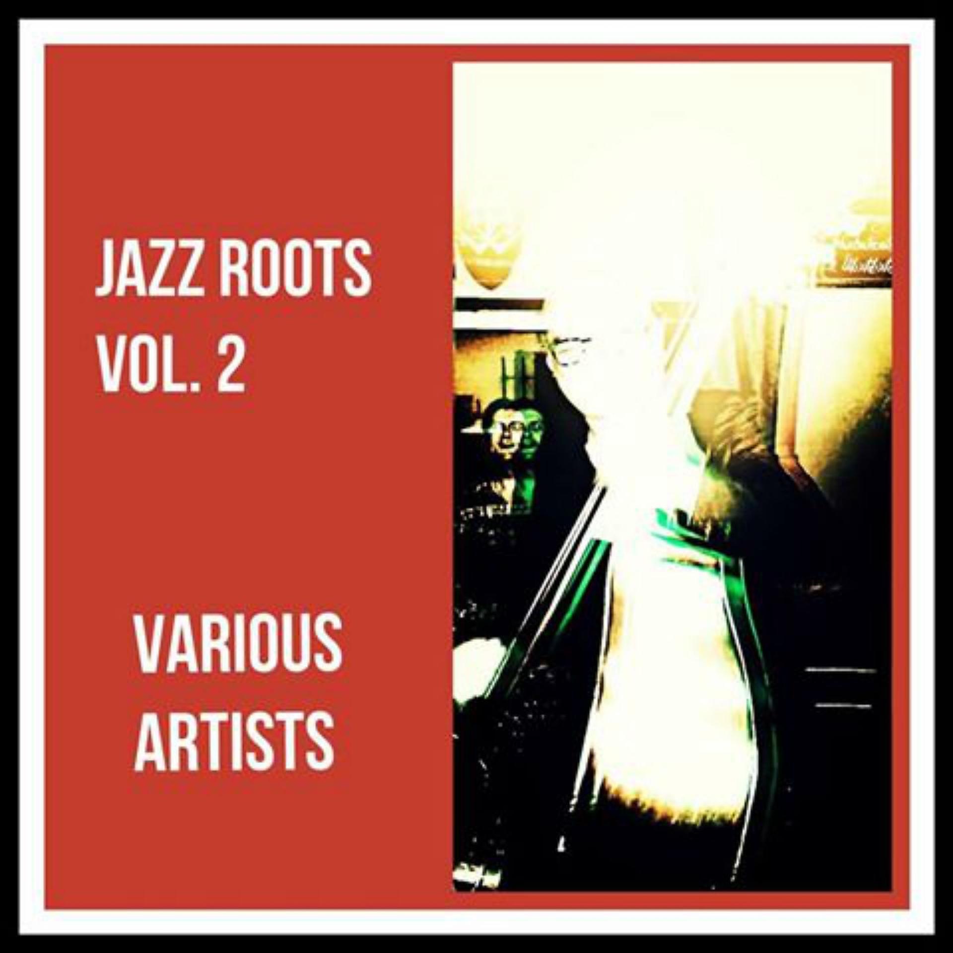 Постер альбома Jazz Roots, Vol. 2