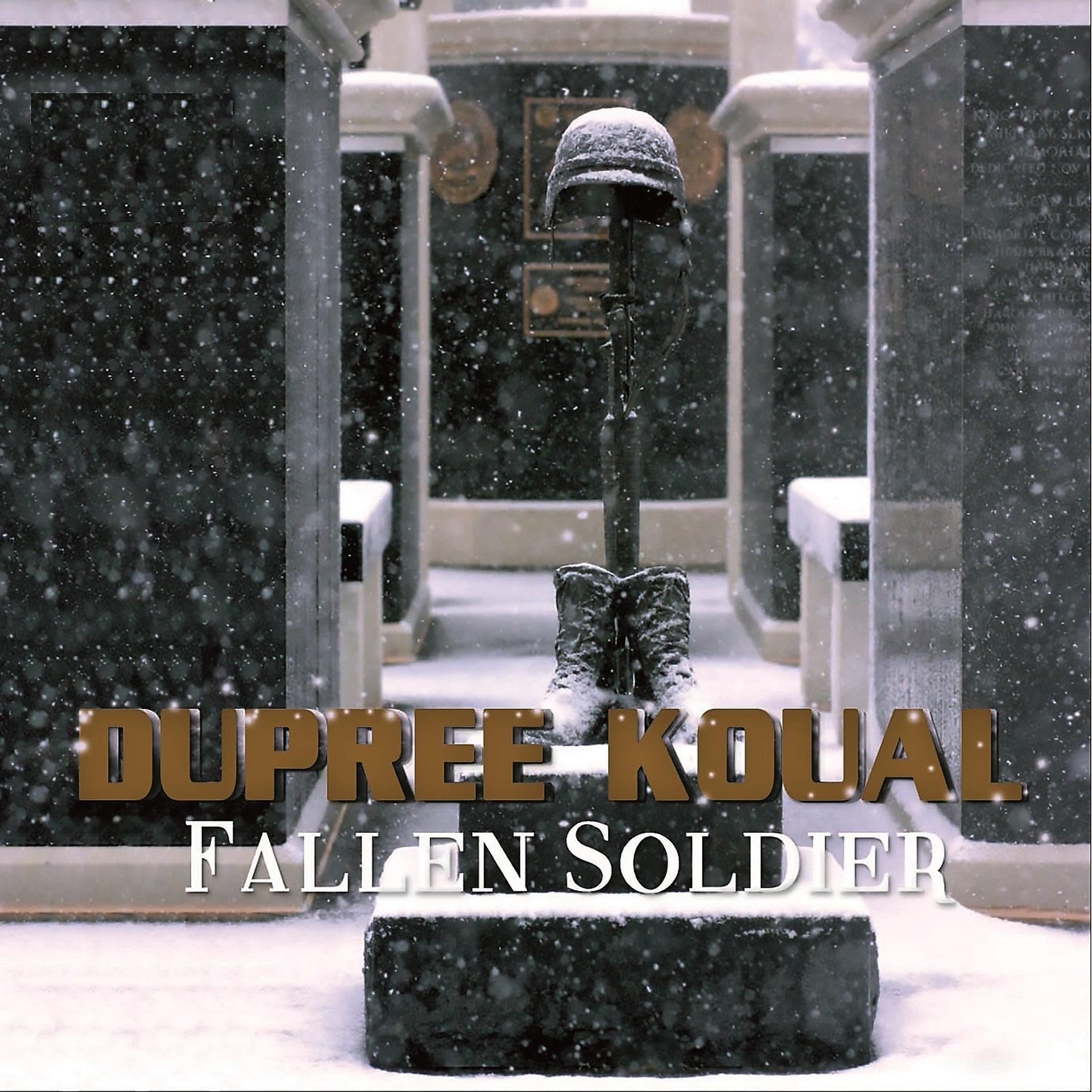 Постер альбома Dupree Koual - Fallen Soldier