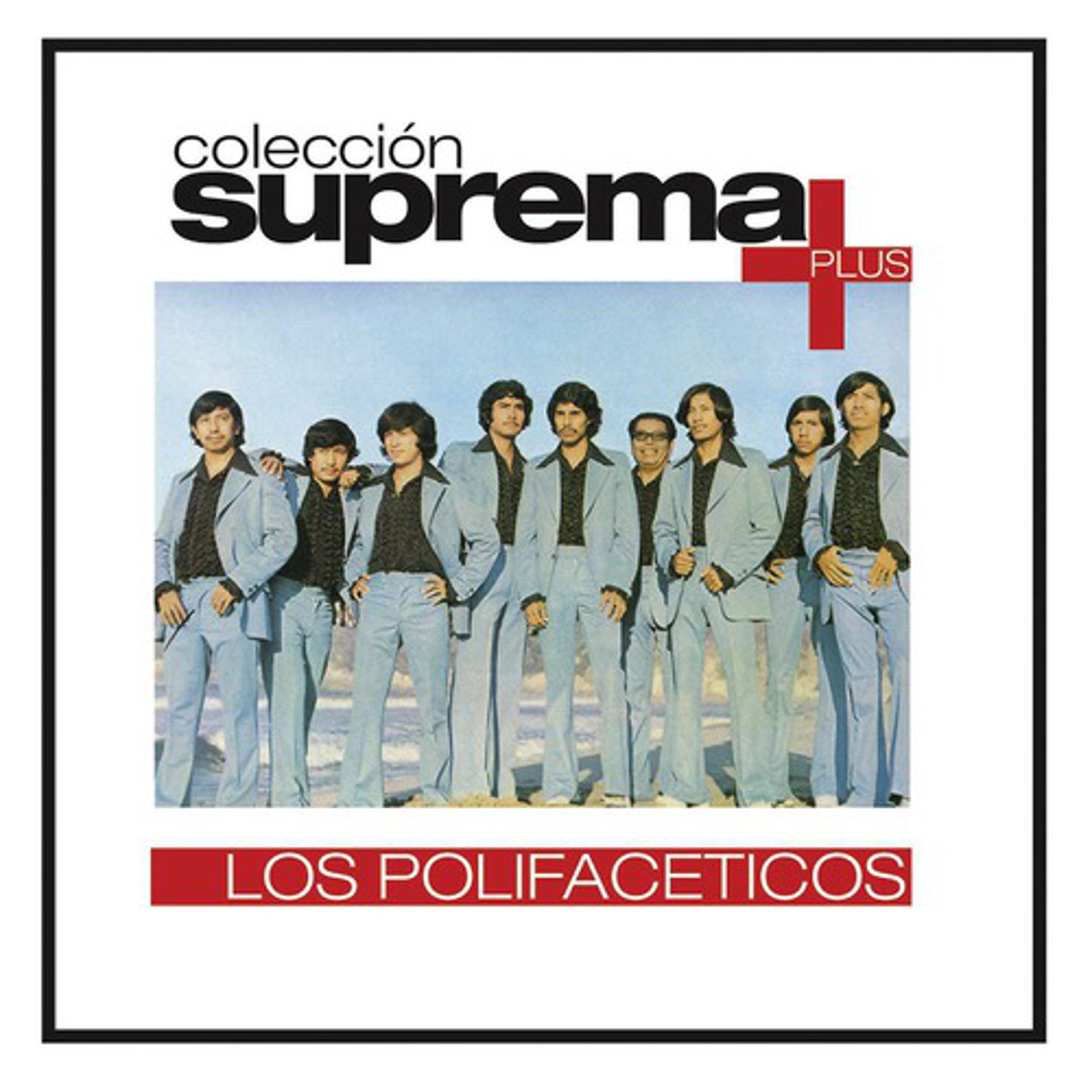 Постер альбома Coleccion Suprema Plus- Los Polifaceticos