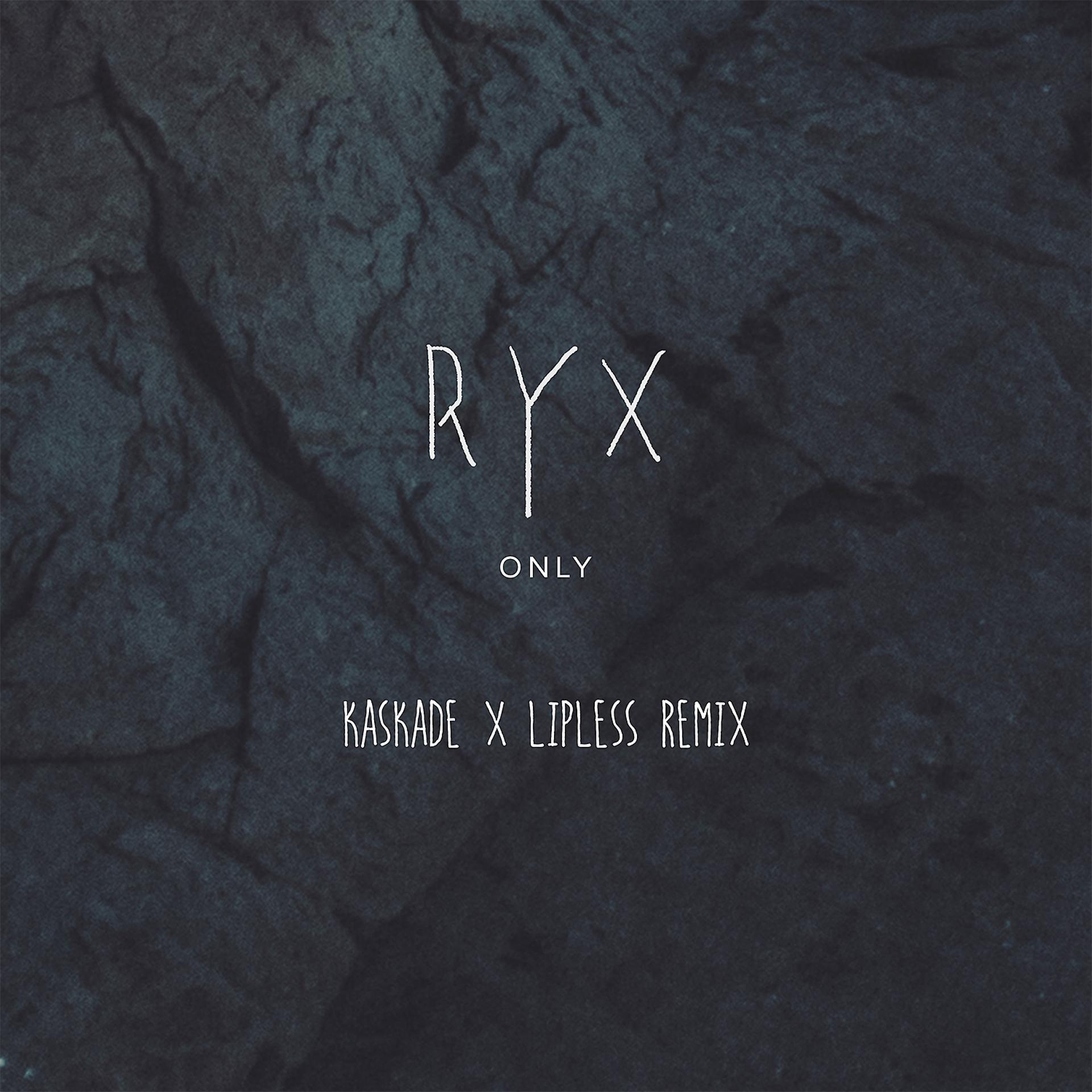 Постер альбома Only (Kaskade x Lipless Remix)