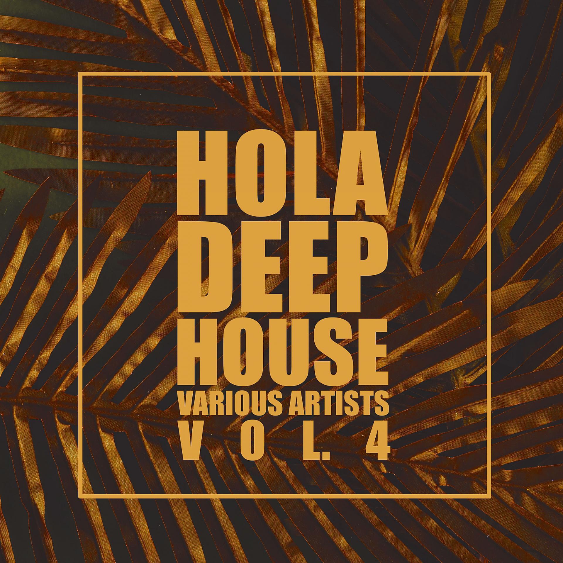 Постер альбома HOLA Deep-House, Vol. 4