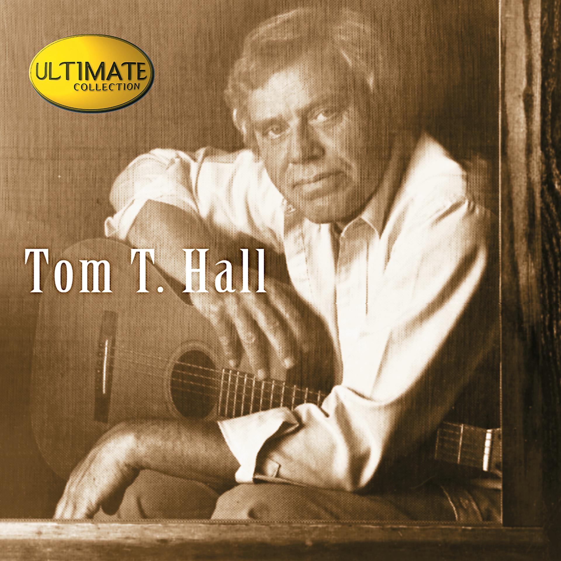 Постер альбома Ultimate Collection:  Tom T. Hall