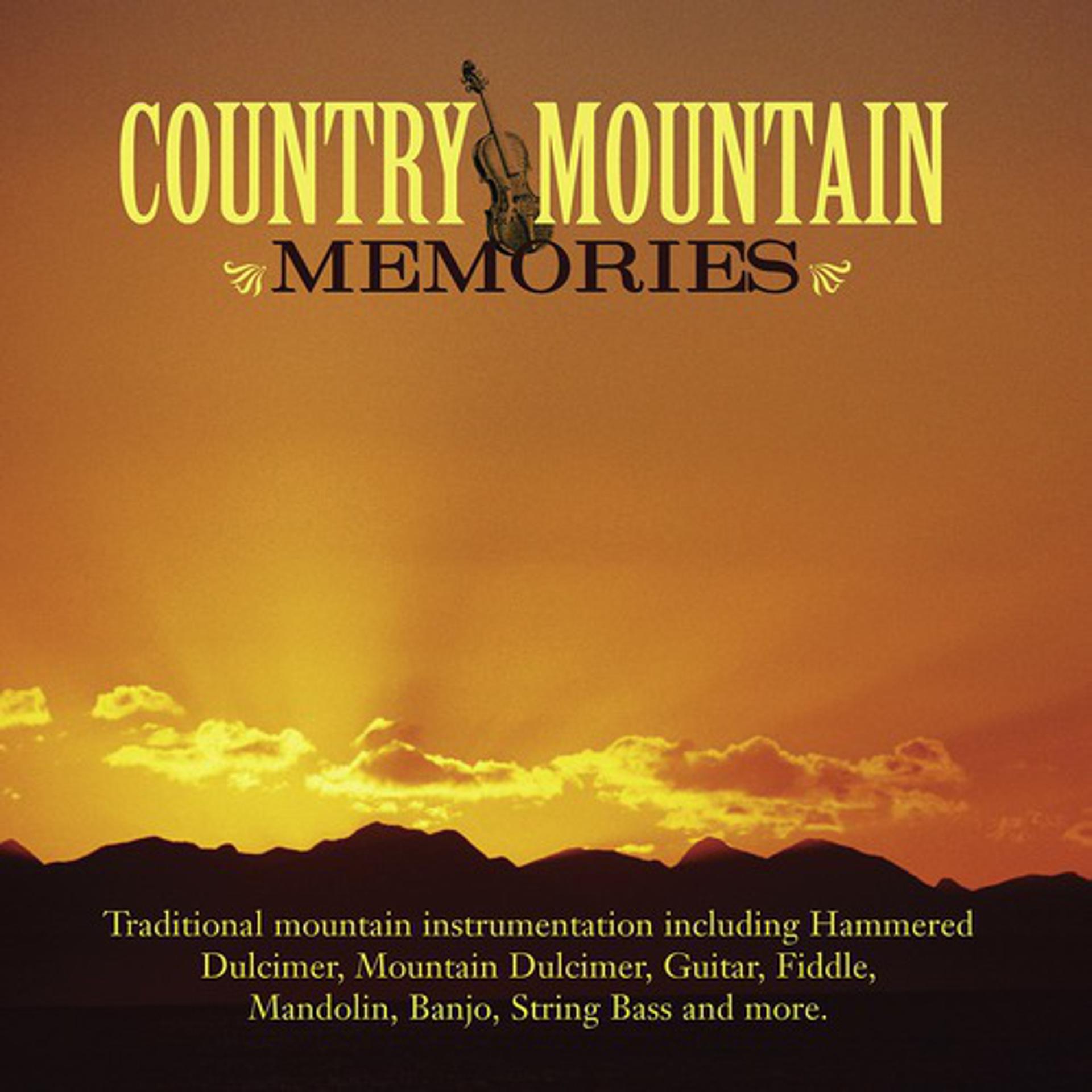Постер альбома Country Mountain Memories