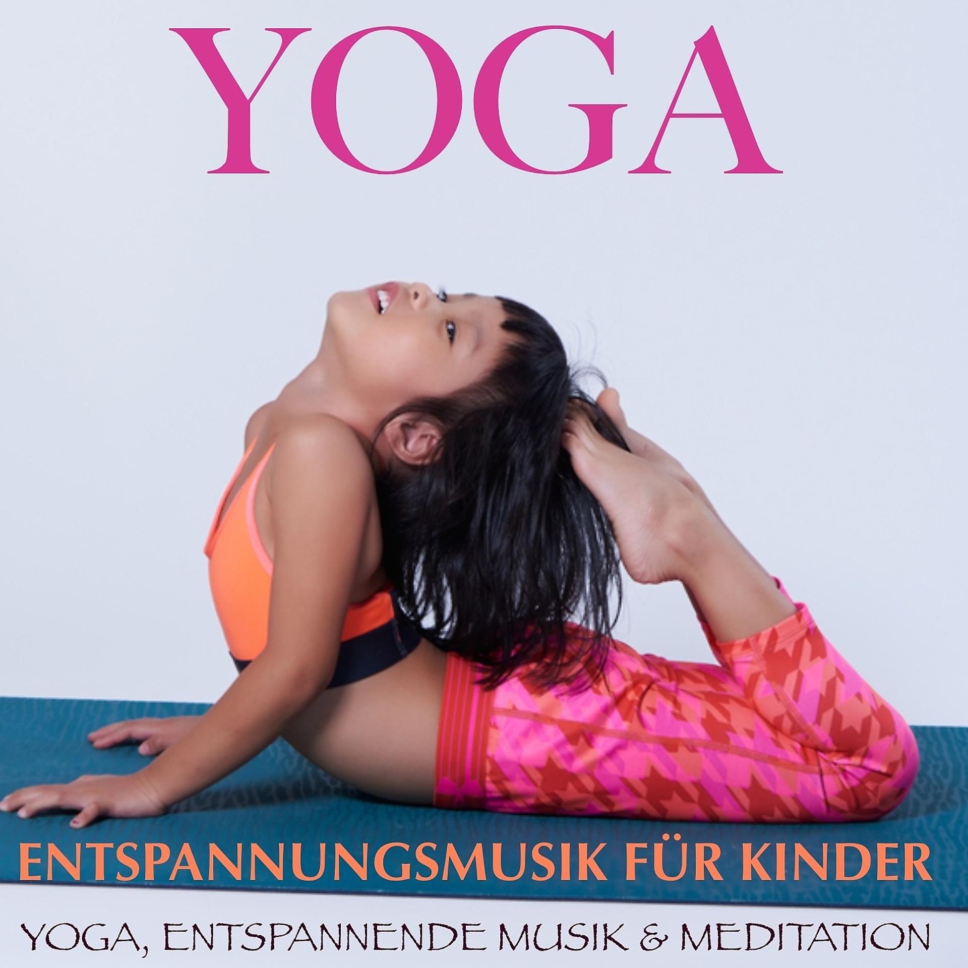 Постер альбома Yoga: Entspannungsmusik für Kinder