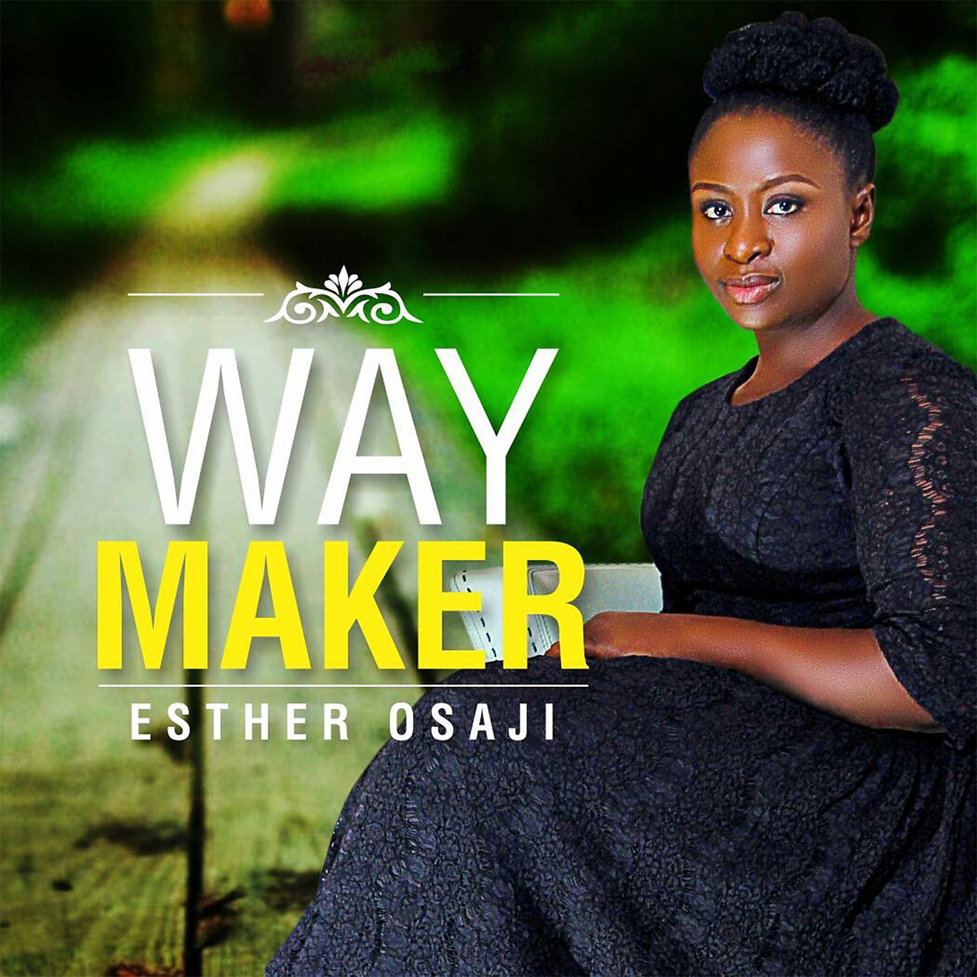 Постер альбома Esther Osaji - Way Maker