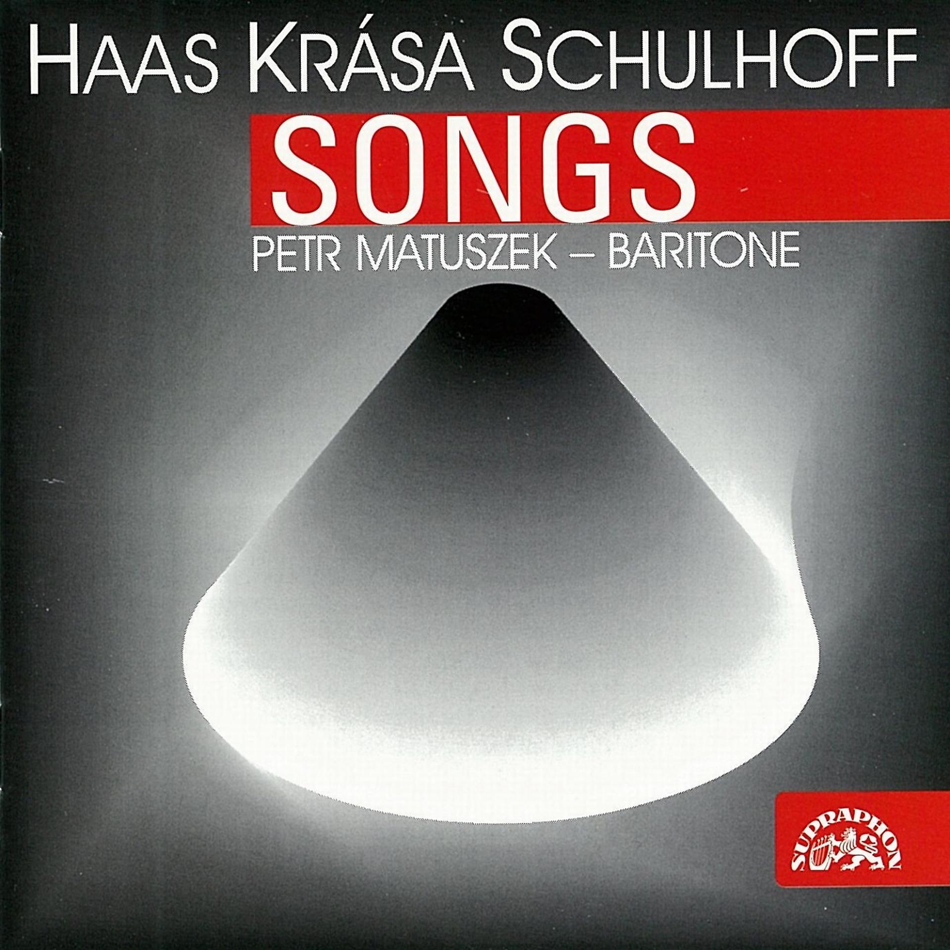 Постер альбома Haas, Krása, Schulhoff: Songs