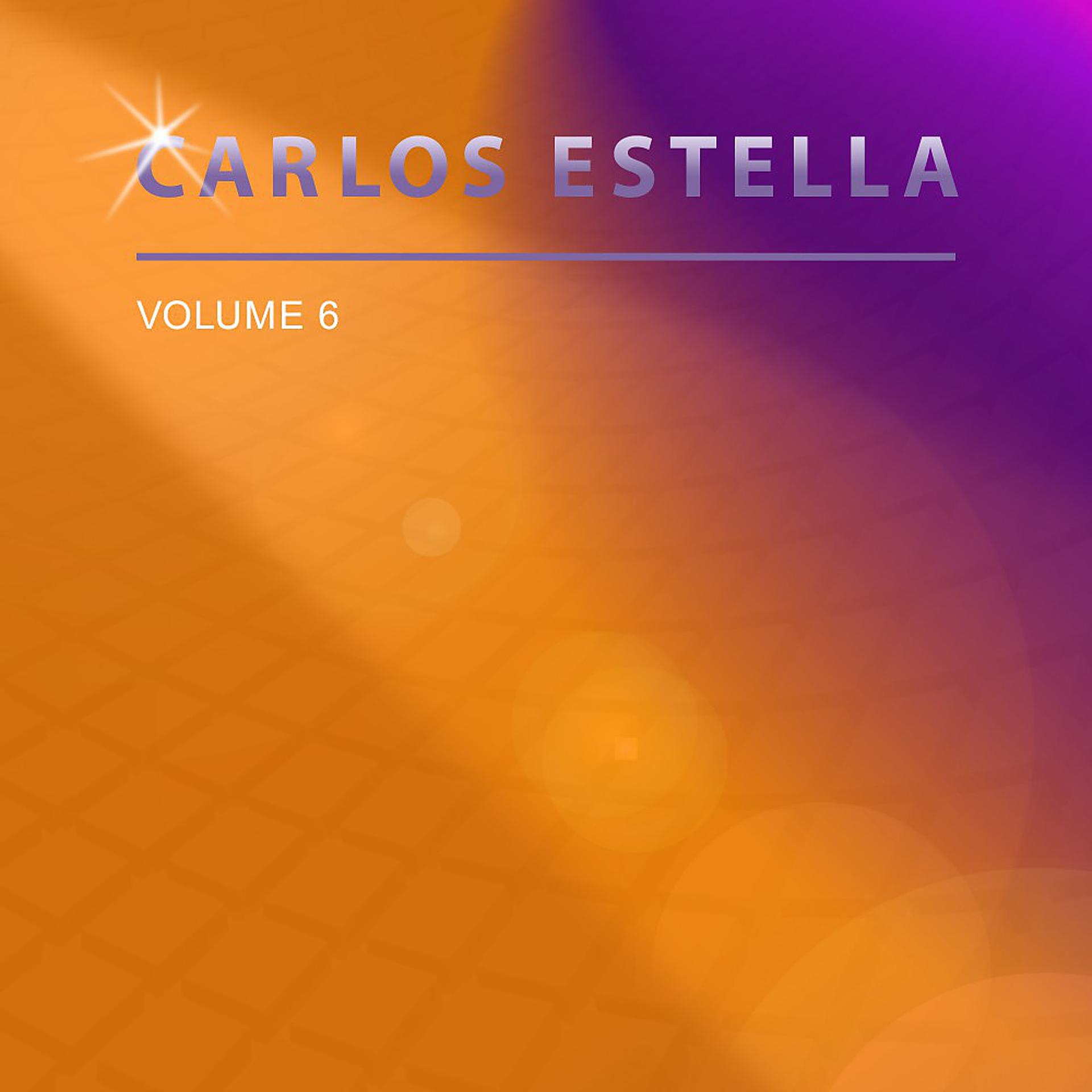 Постер альбома Carlos Estella, Vol. 6