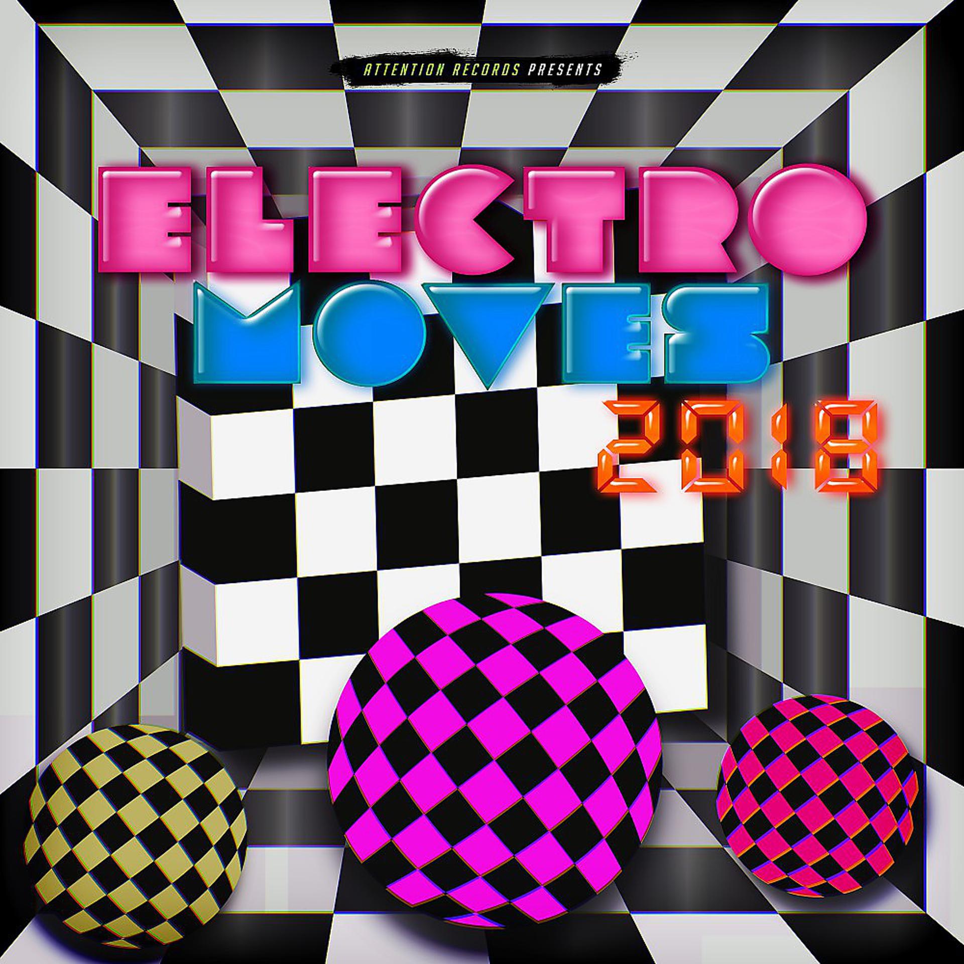 Постер альбома Electro Moves 2018