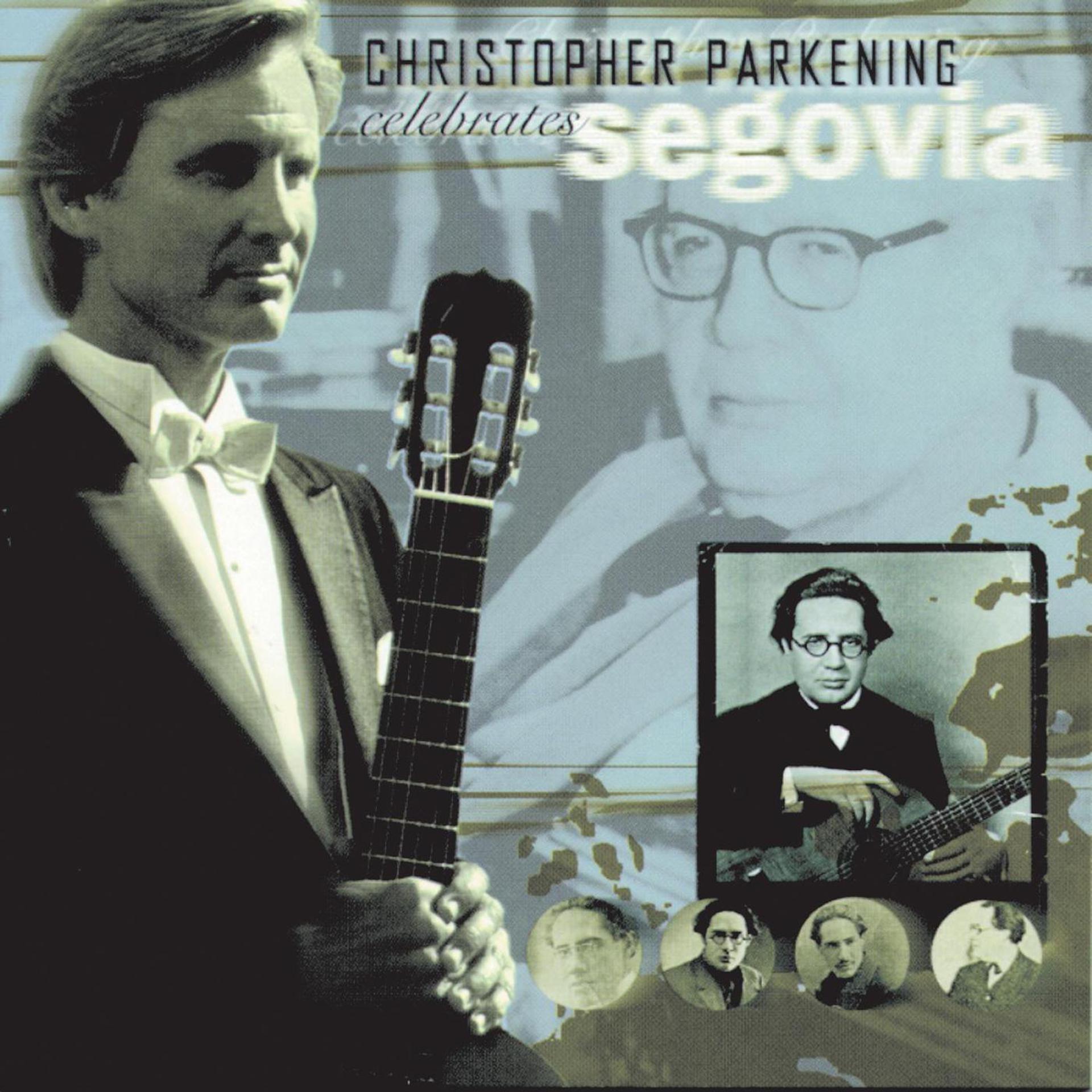 Постер альбома Christopher Parkening Celebrates Segovia