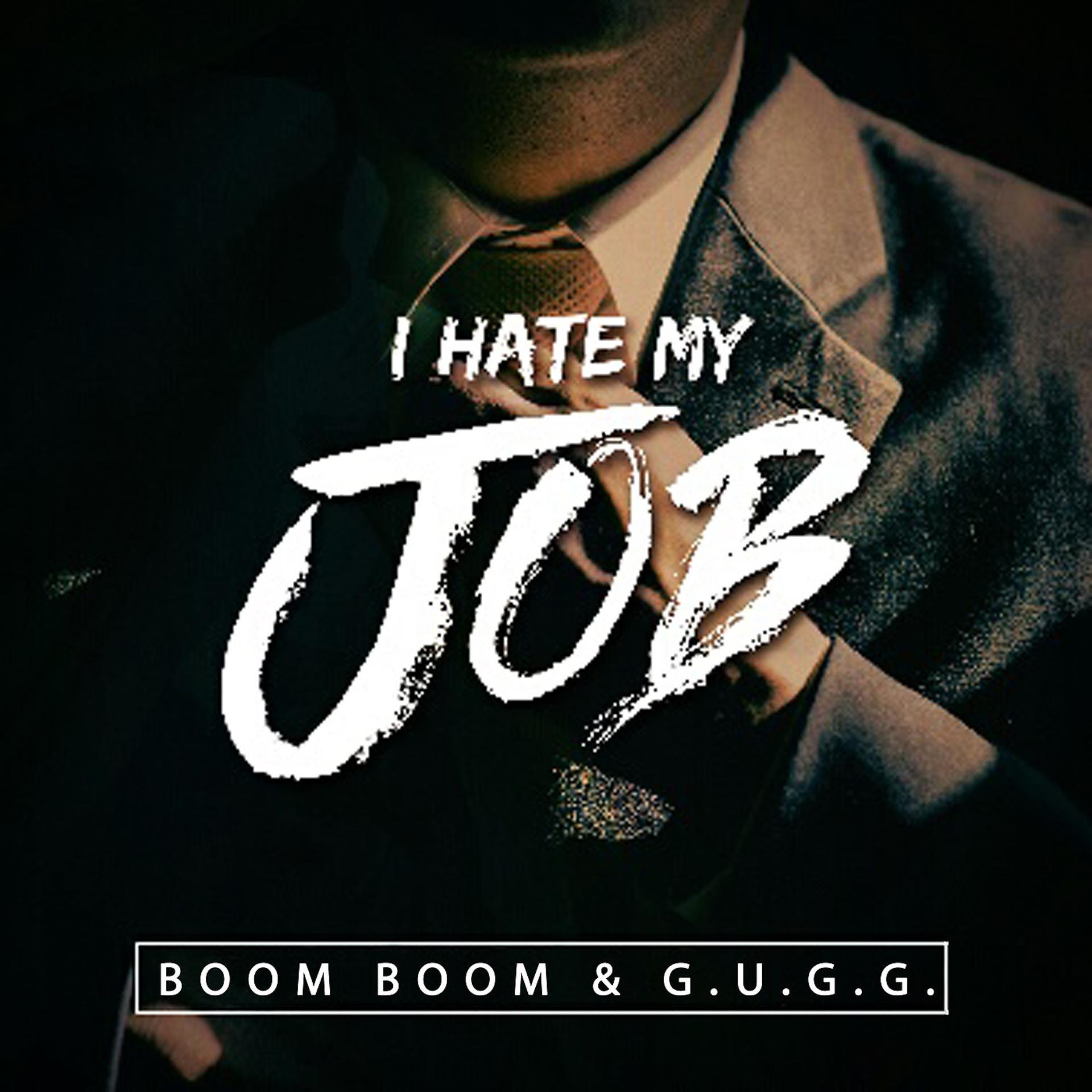 Постер альбома I Hate My Job