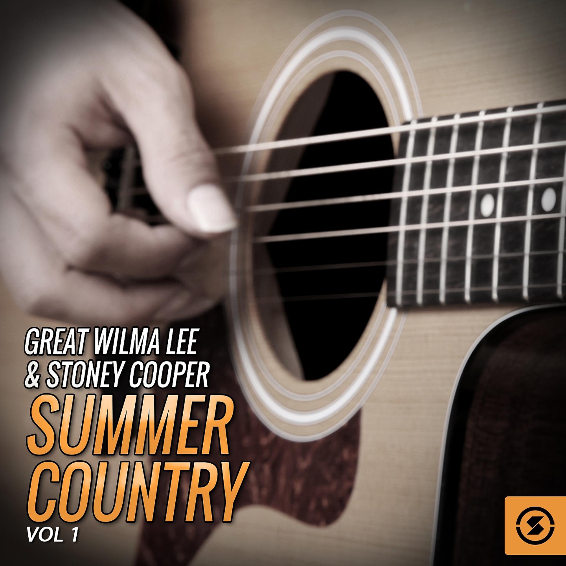 Постер альбома Great Wilma Lee & Stoney Cooper Summer Country, Vol. 1
