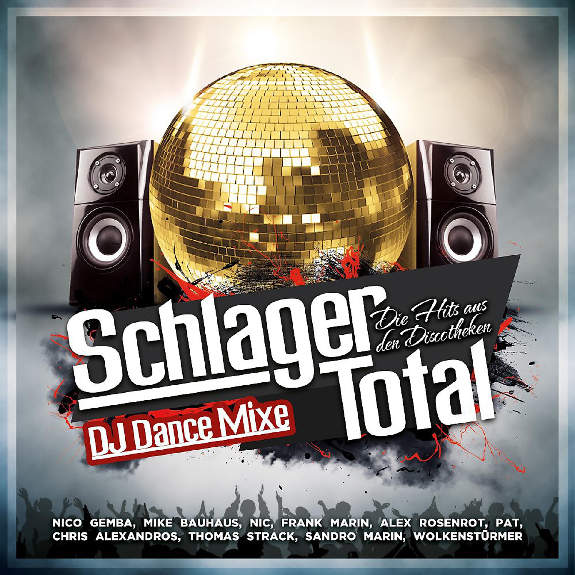 Постер альбома Schlager Total - Die Hits aus den Discotheken (DJ Dance Mixe)