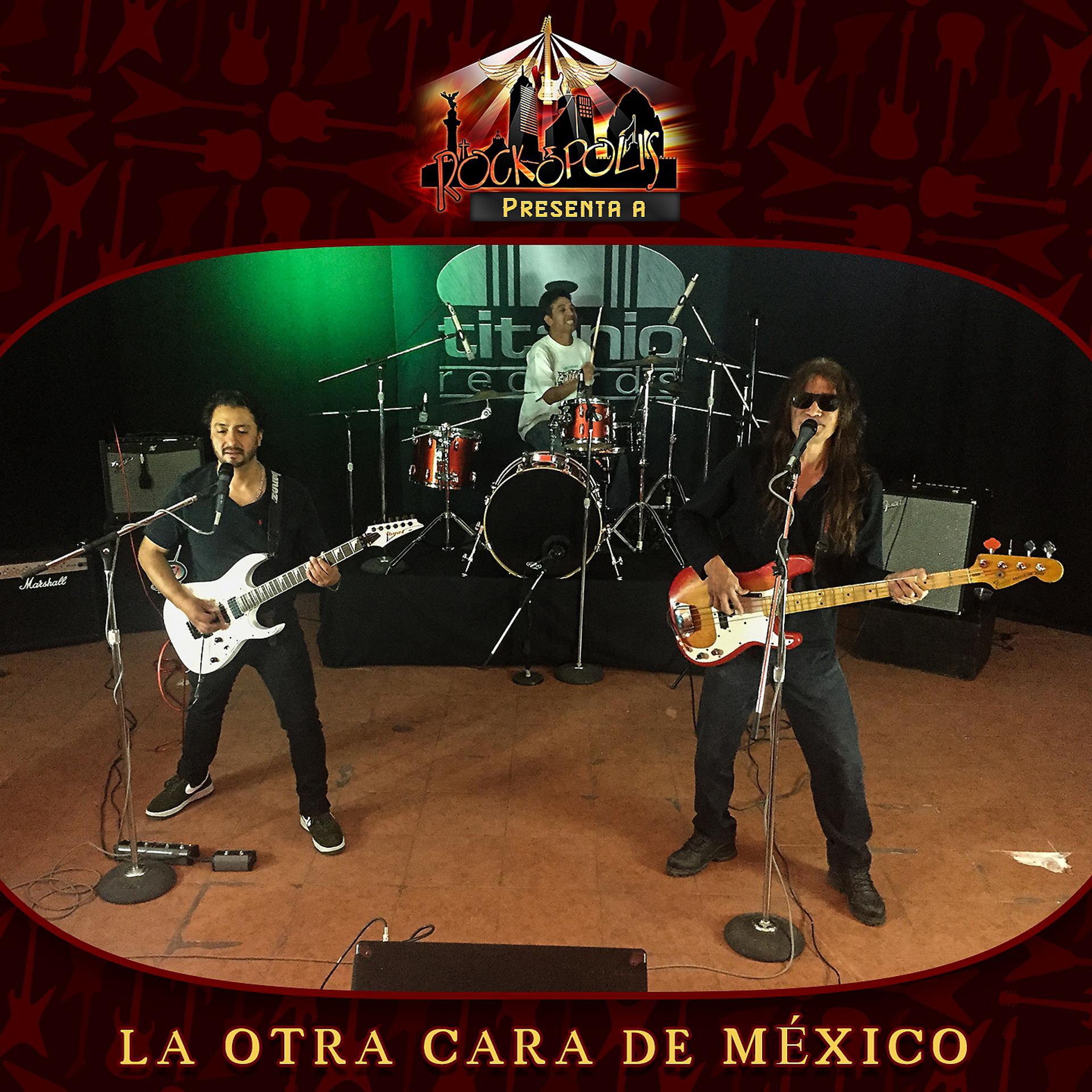 Постер альбома Rockopolis Presenta a la Otra Cara de México