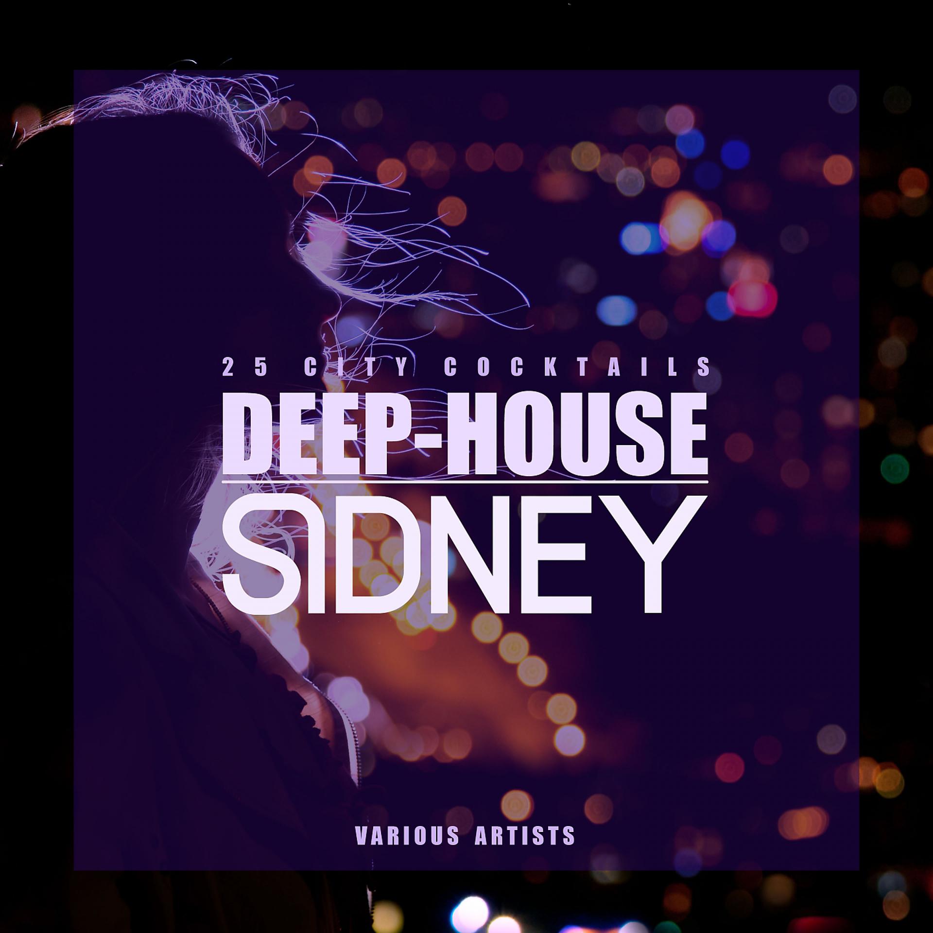 Постер альбома Deep-House Sidney (25 City Cocktails)