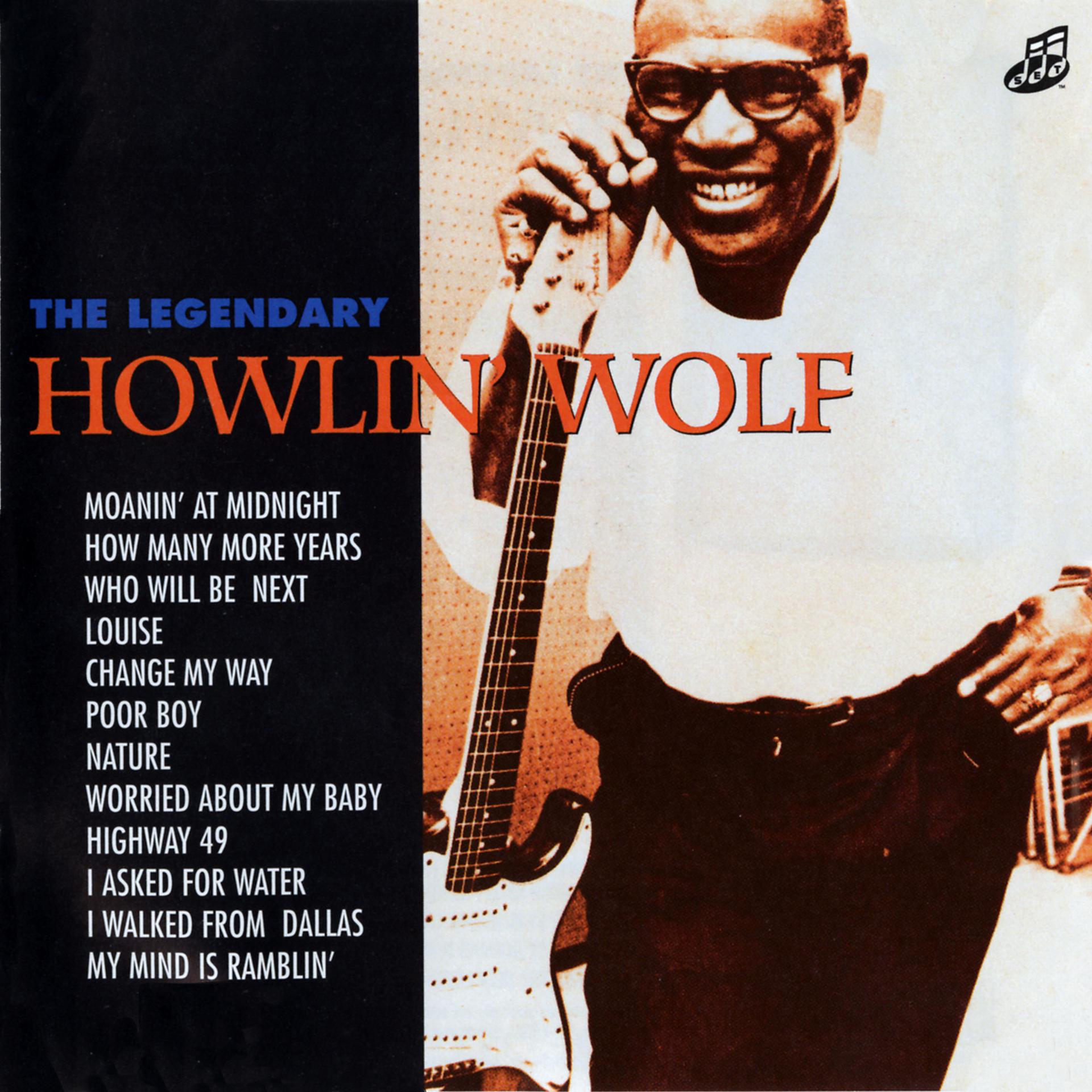 Постер альбома The Legendary Howlin' Wolf