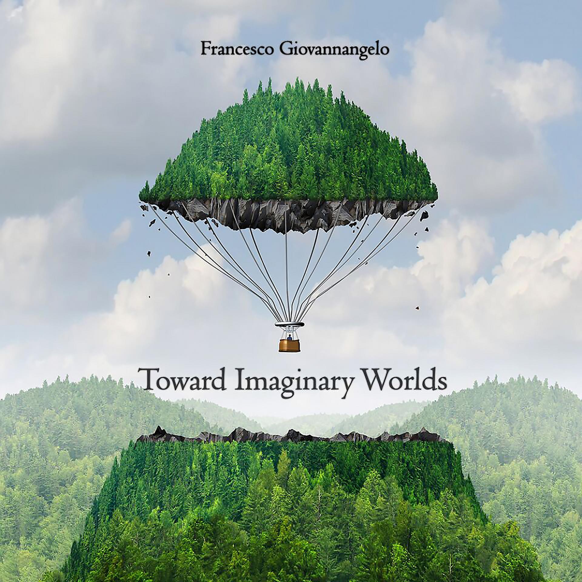 Постер альбома Toward Imaginary Worlds