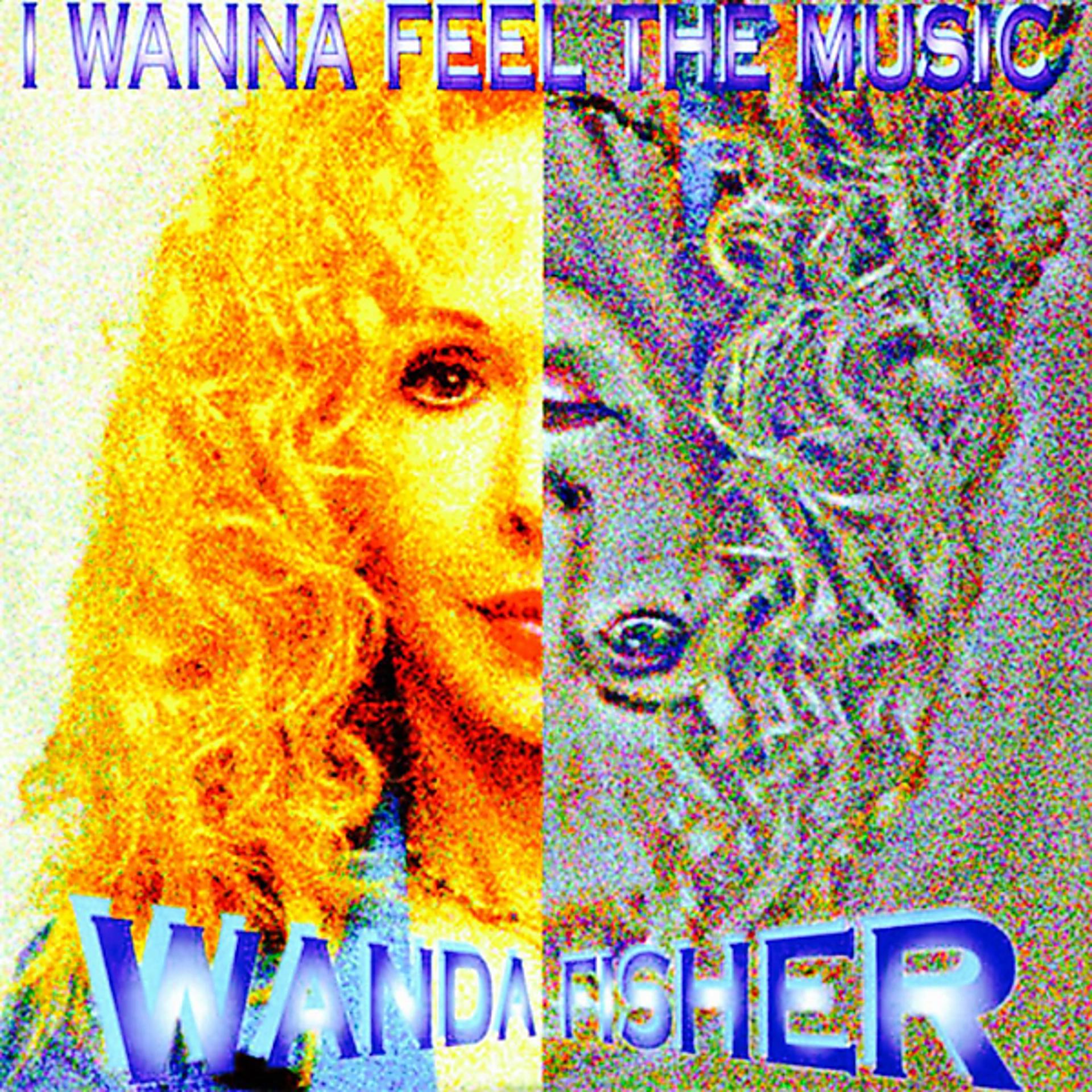 Постер альбома I Wanna Feel the Music