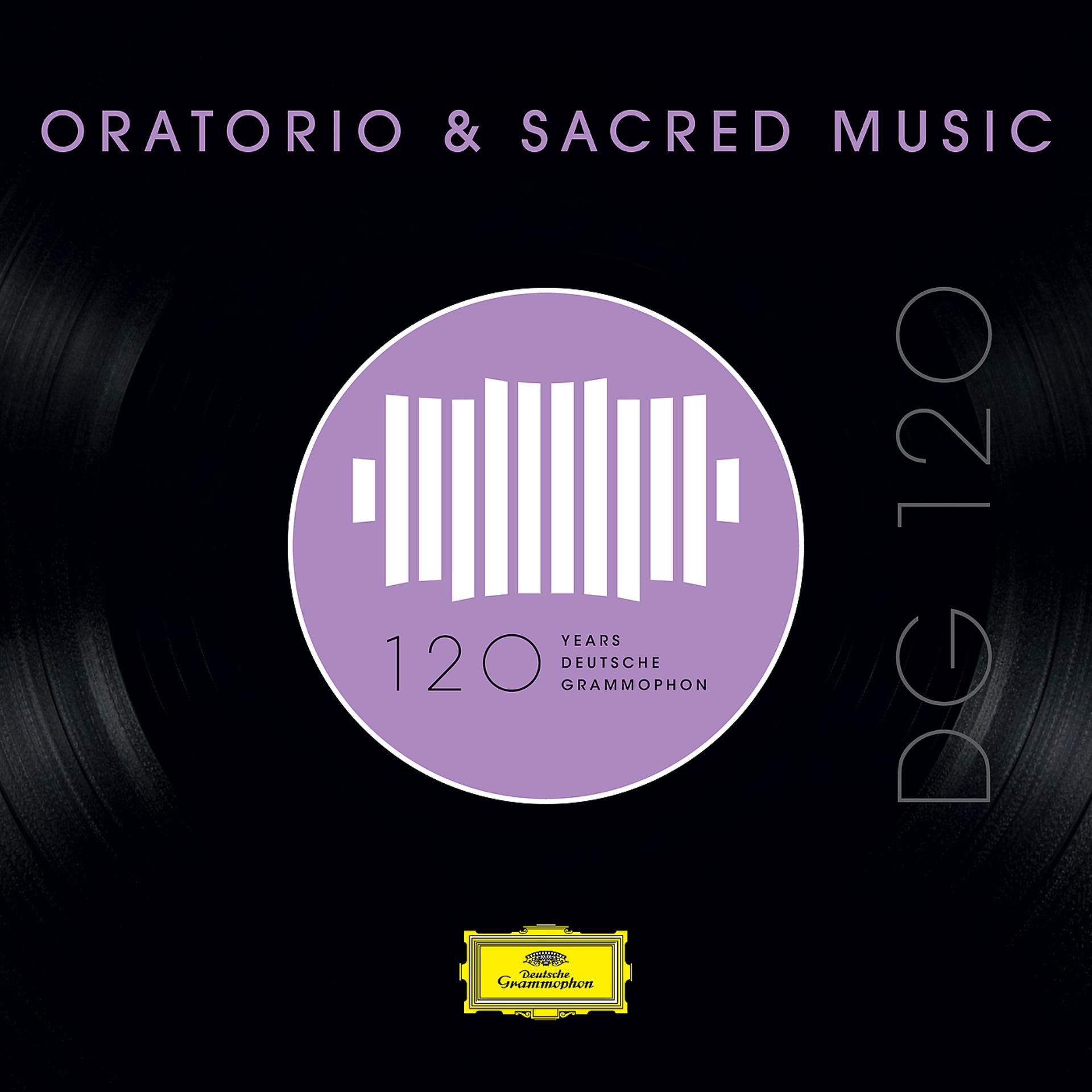 Постер альбома DG 120 – Oratorio & Sacred Music