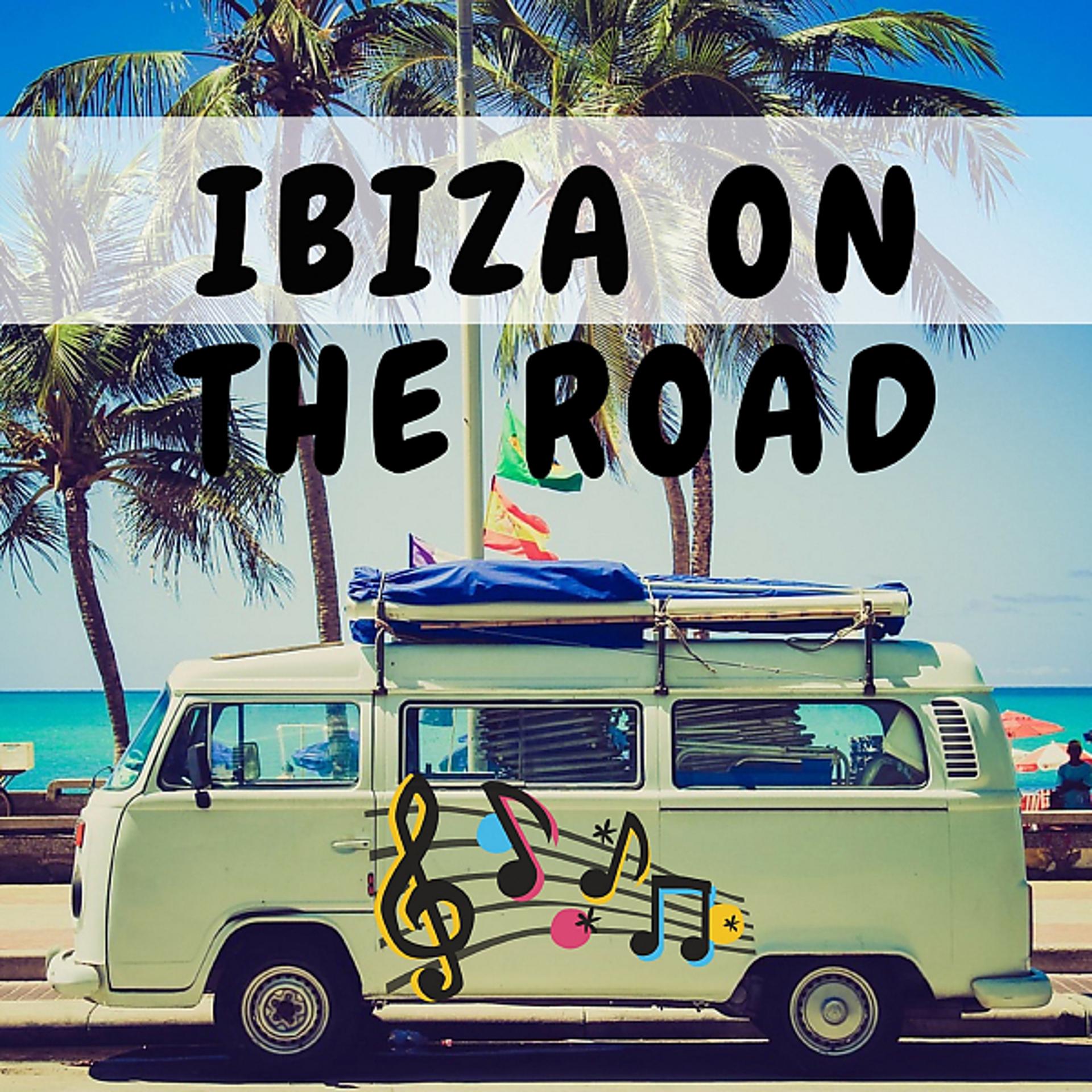 Постер альбома Ibiza On The Road