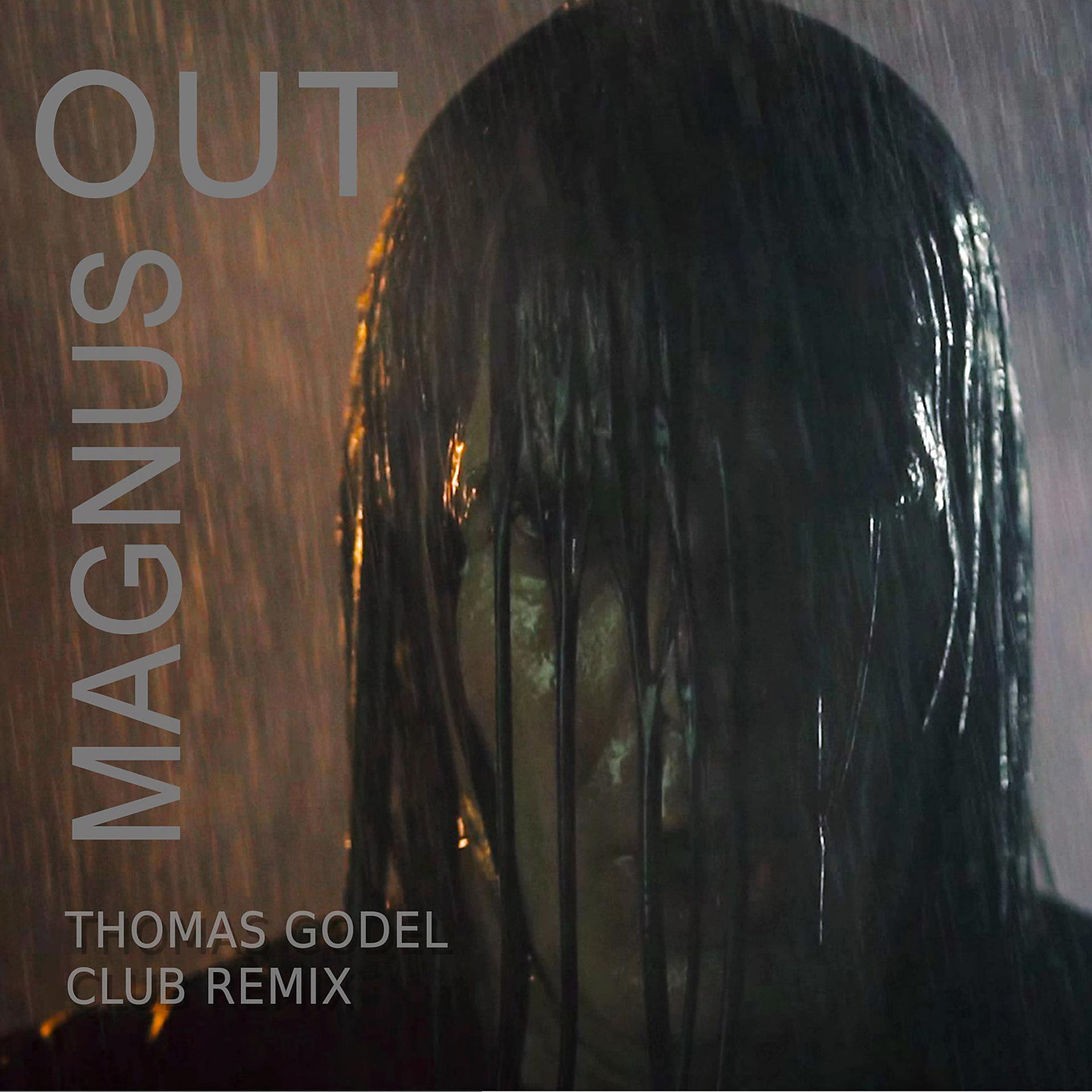 Постер альбома Out (Thomas Godel Club Mix)