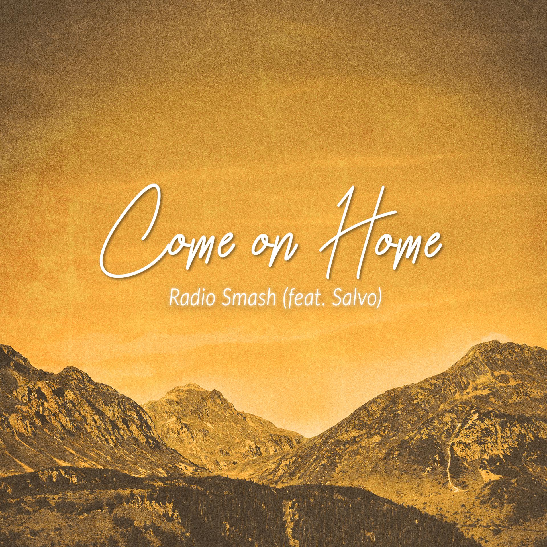 Постер альбома Come on Home (feat. Salvo)