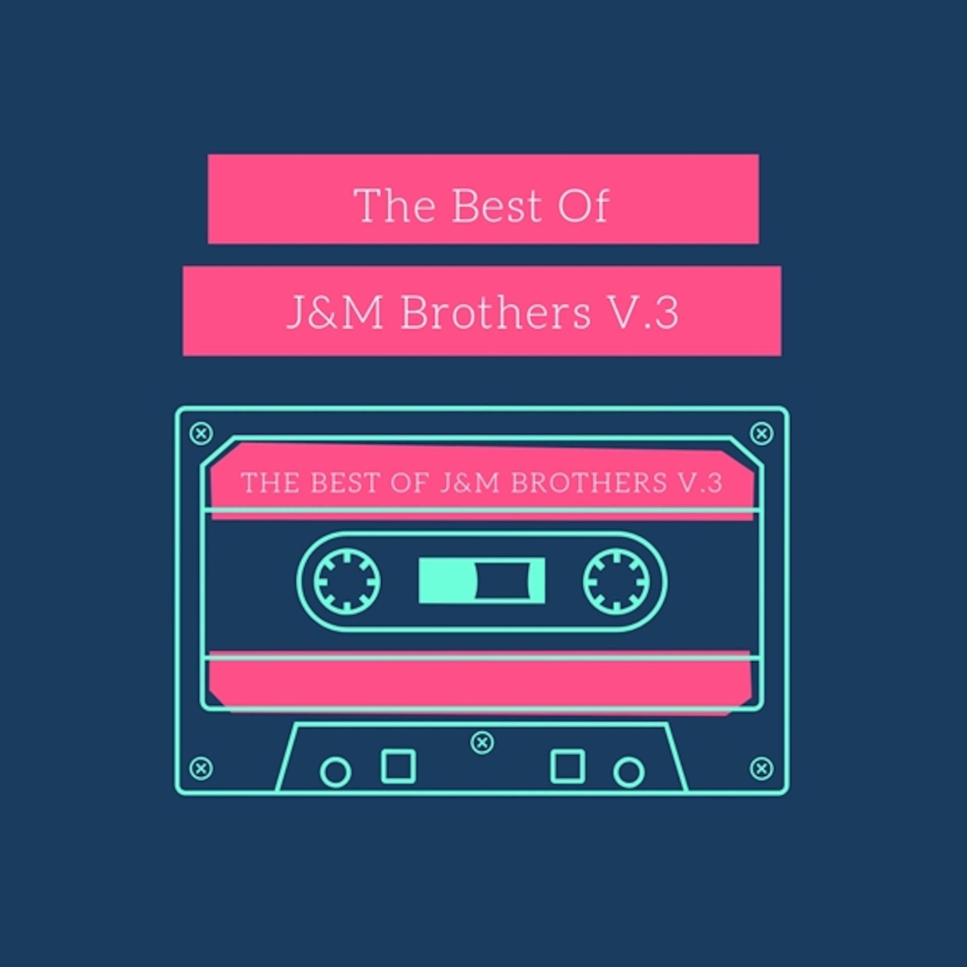 Постер альбома The Best of J&M Brothers, Vol. 3