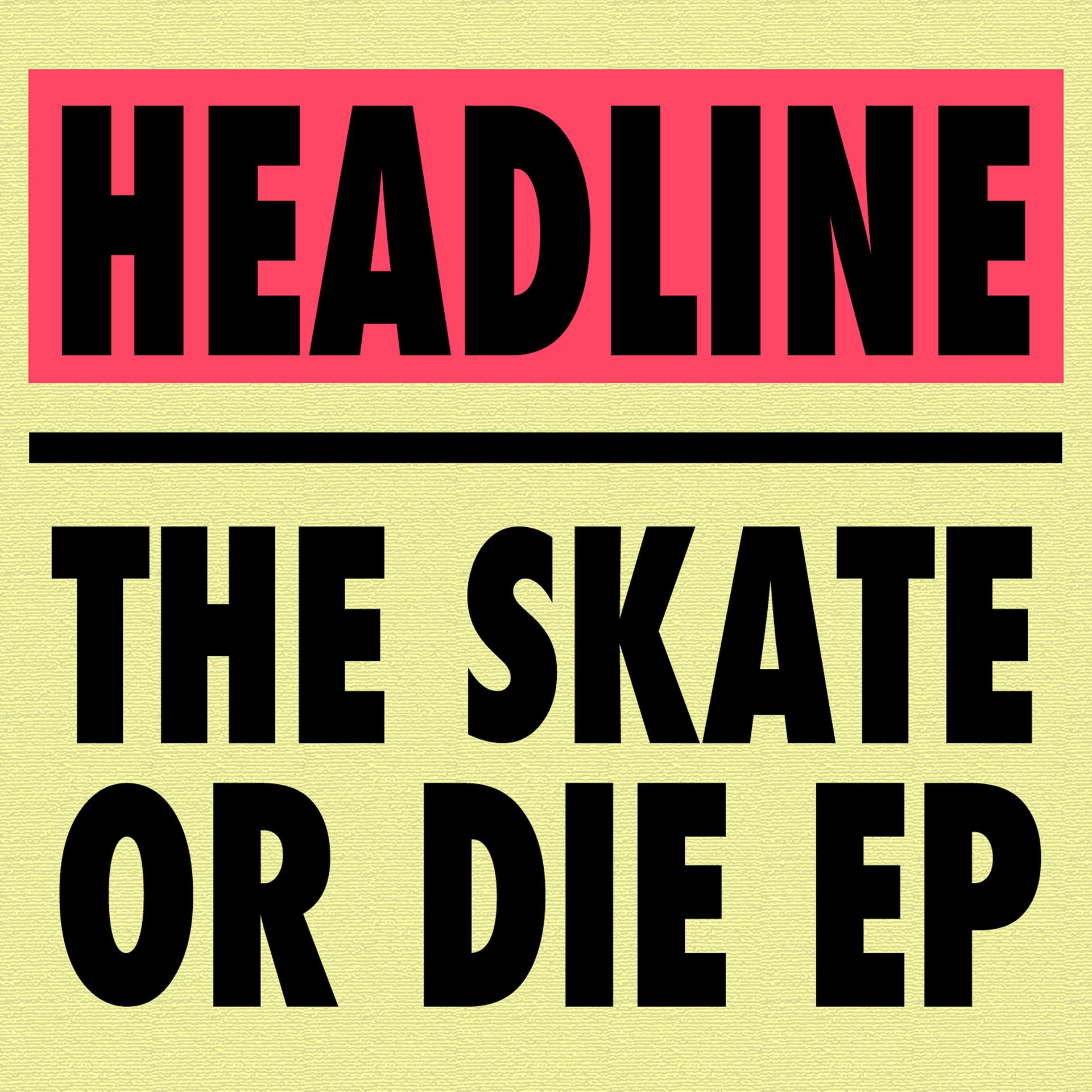 Постер альбома The Skate or Die EP