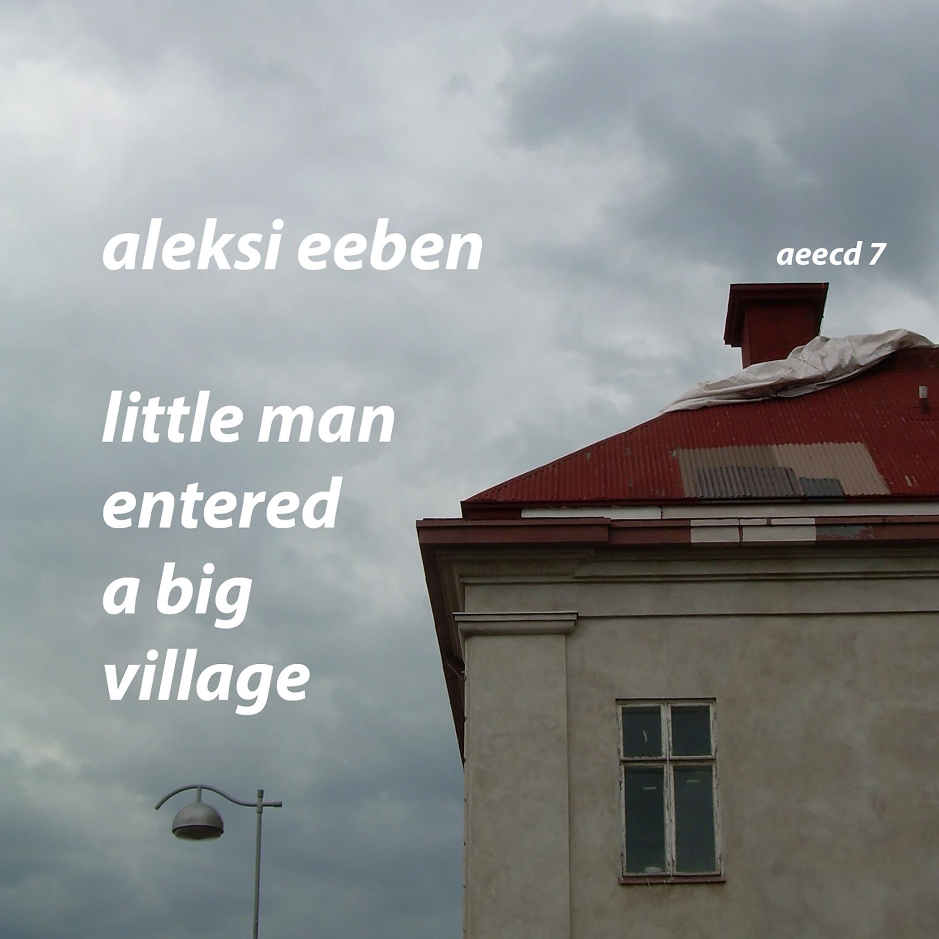 Постер альбома Little Man Entered a Big Village