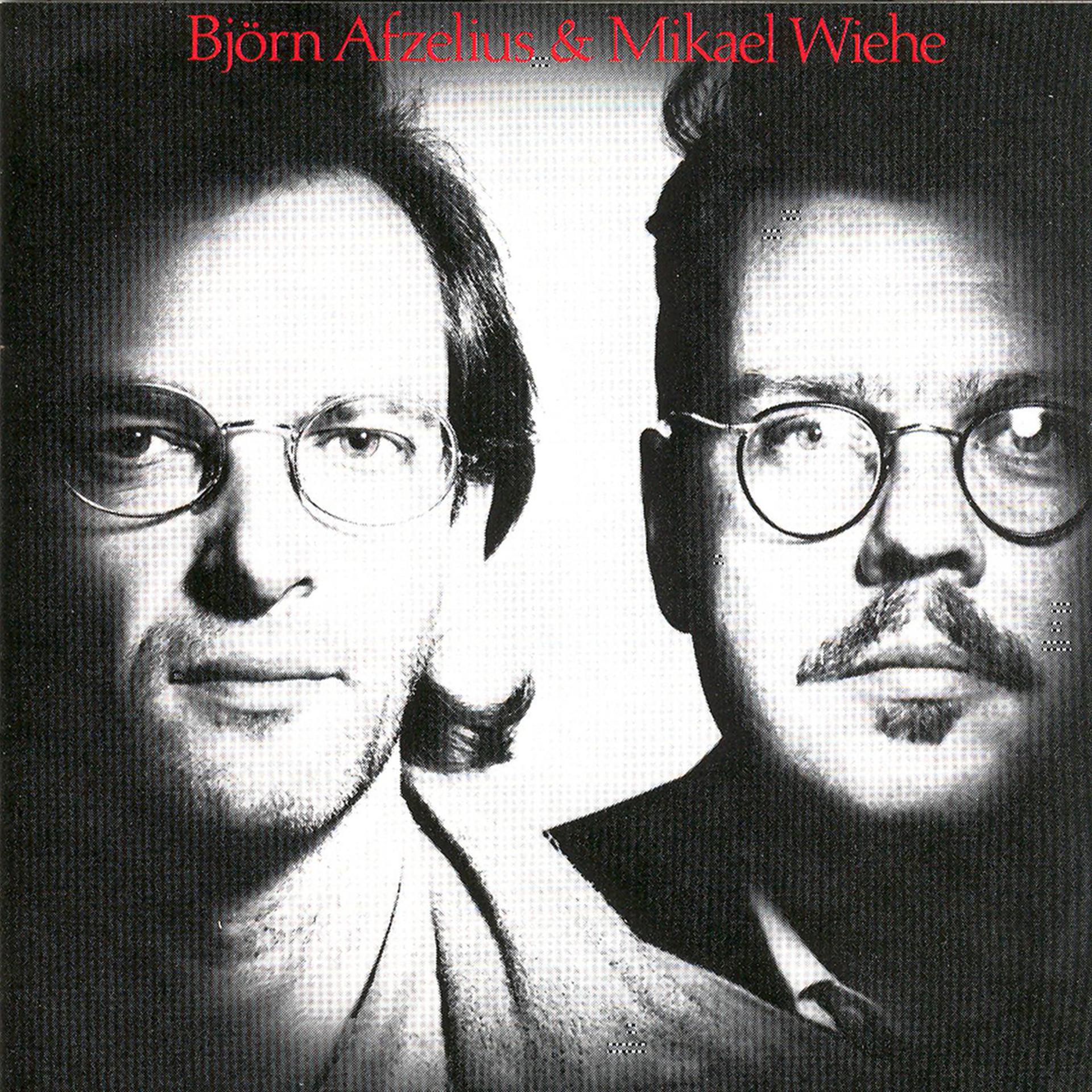 Постер альбома Björn Afzelius & Mikael Wiehe