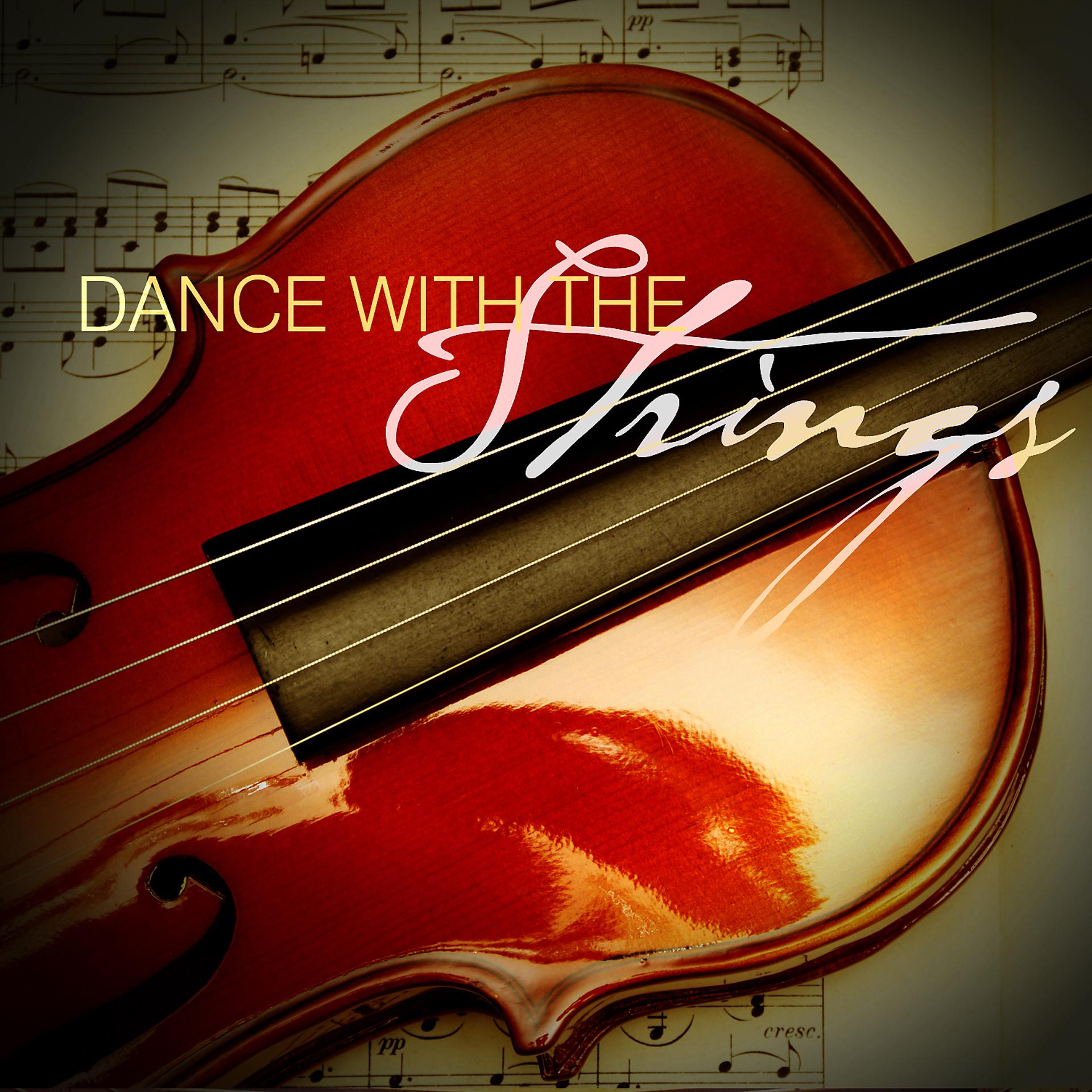 Постер альбома Dance with the Strings