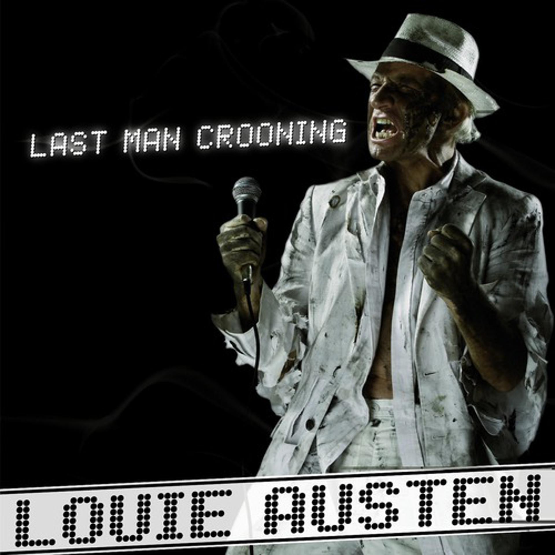 Постер альбома Last Man Crooning / Electrotaining You!