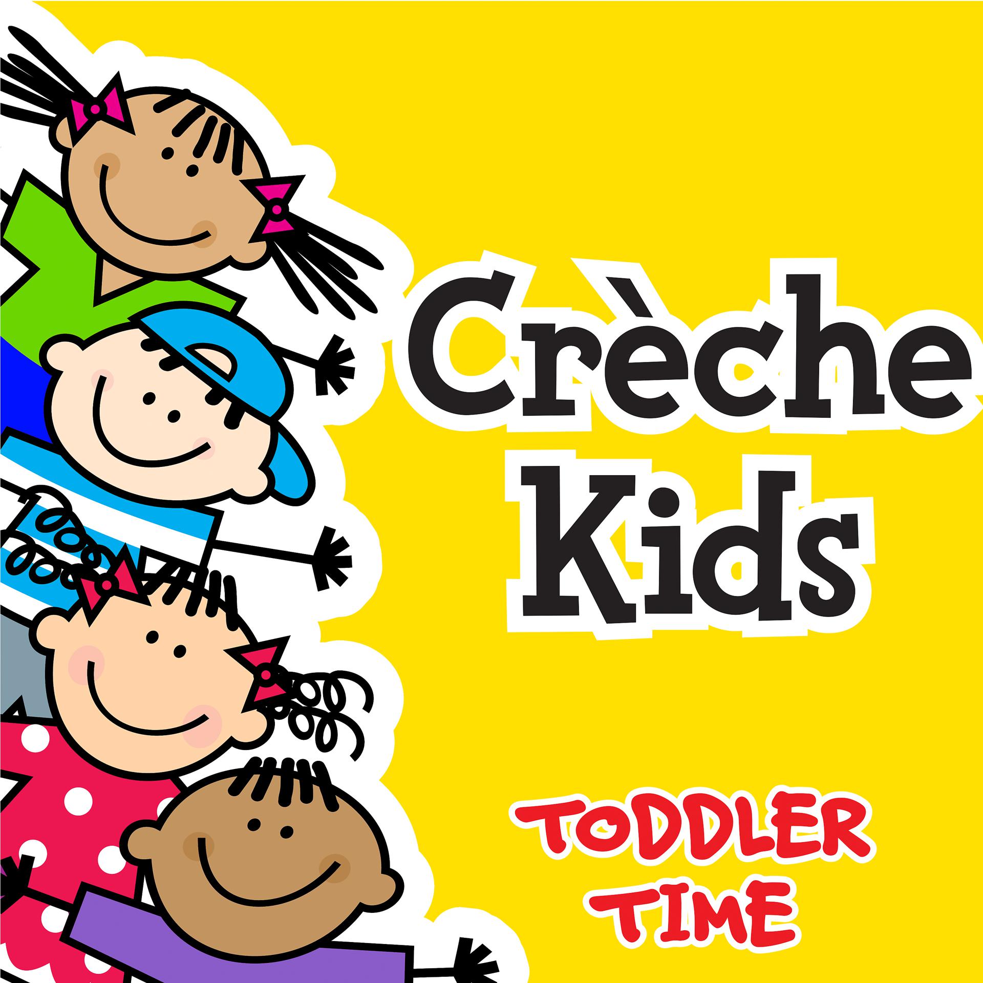 Постер альбома Crèche Kids - Preschool & Daycare Songs