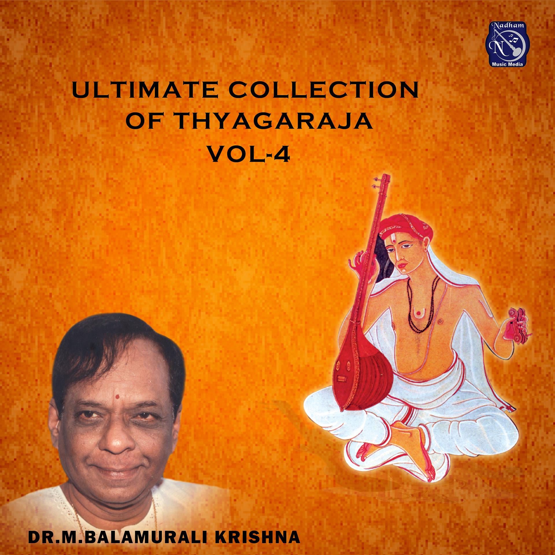 Постер альбома Ultimate Collection of Thayagaraja, Vol. 4
