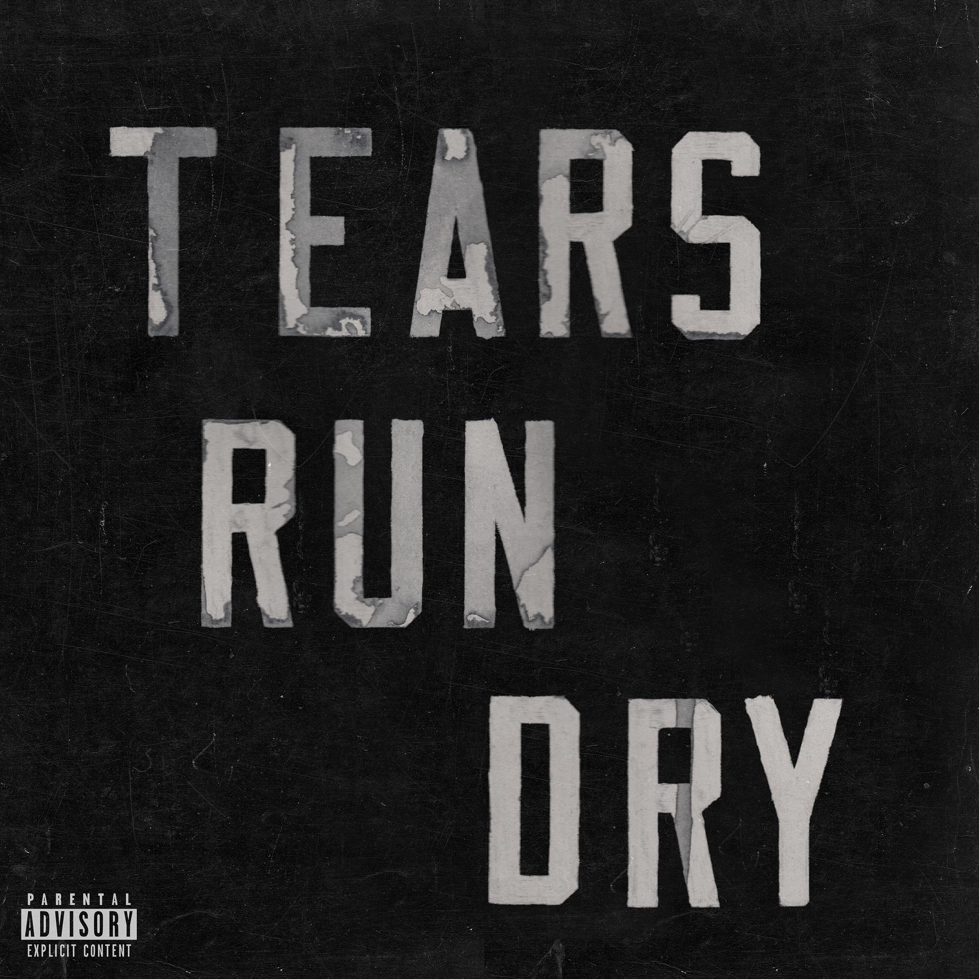 Постер альбома Tears Run Dry