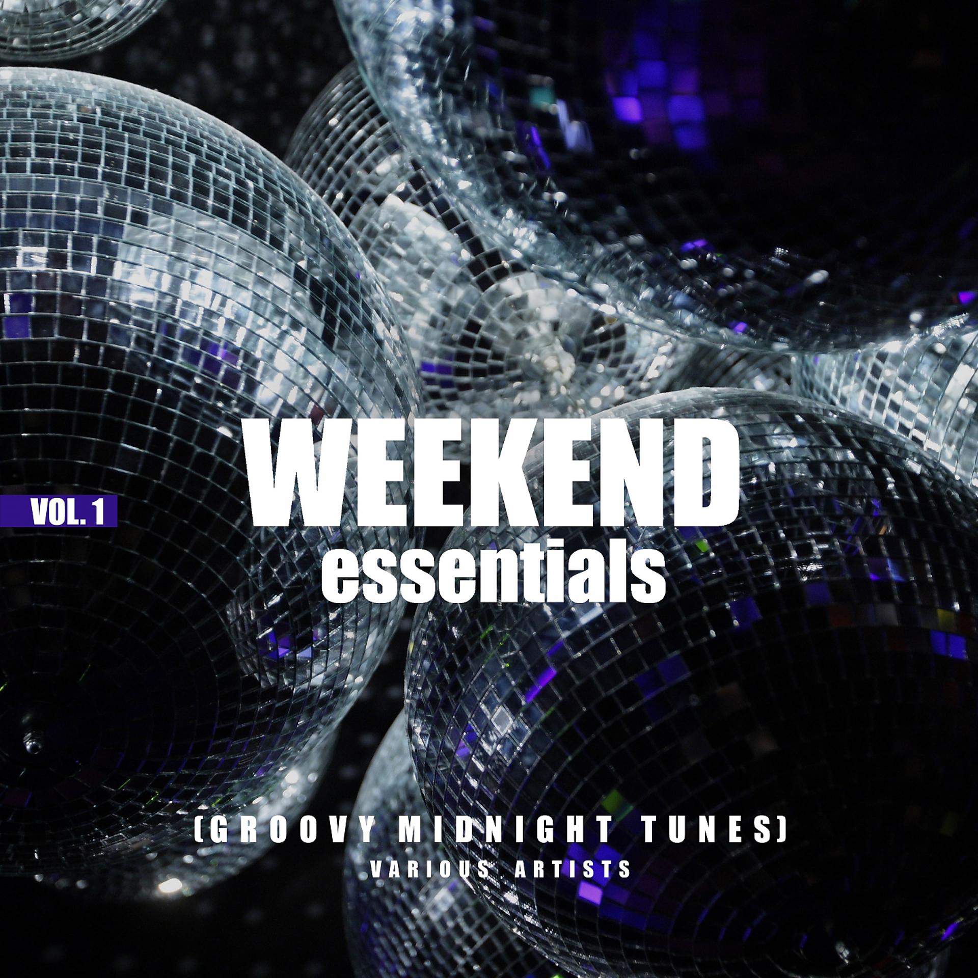 Постер альбома Weekend Essentials (Groovy Midnight Tunes), Vol. 1