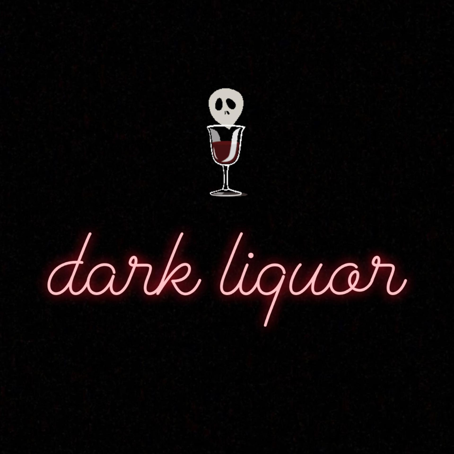 Постер альбома Dark Liquor