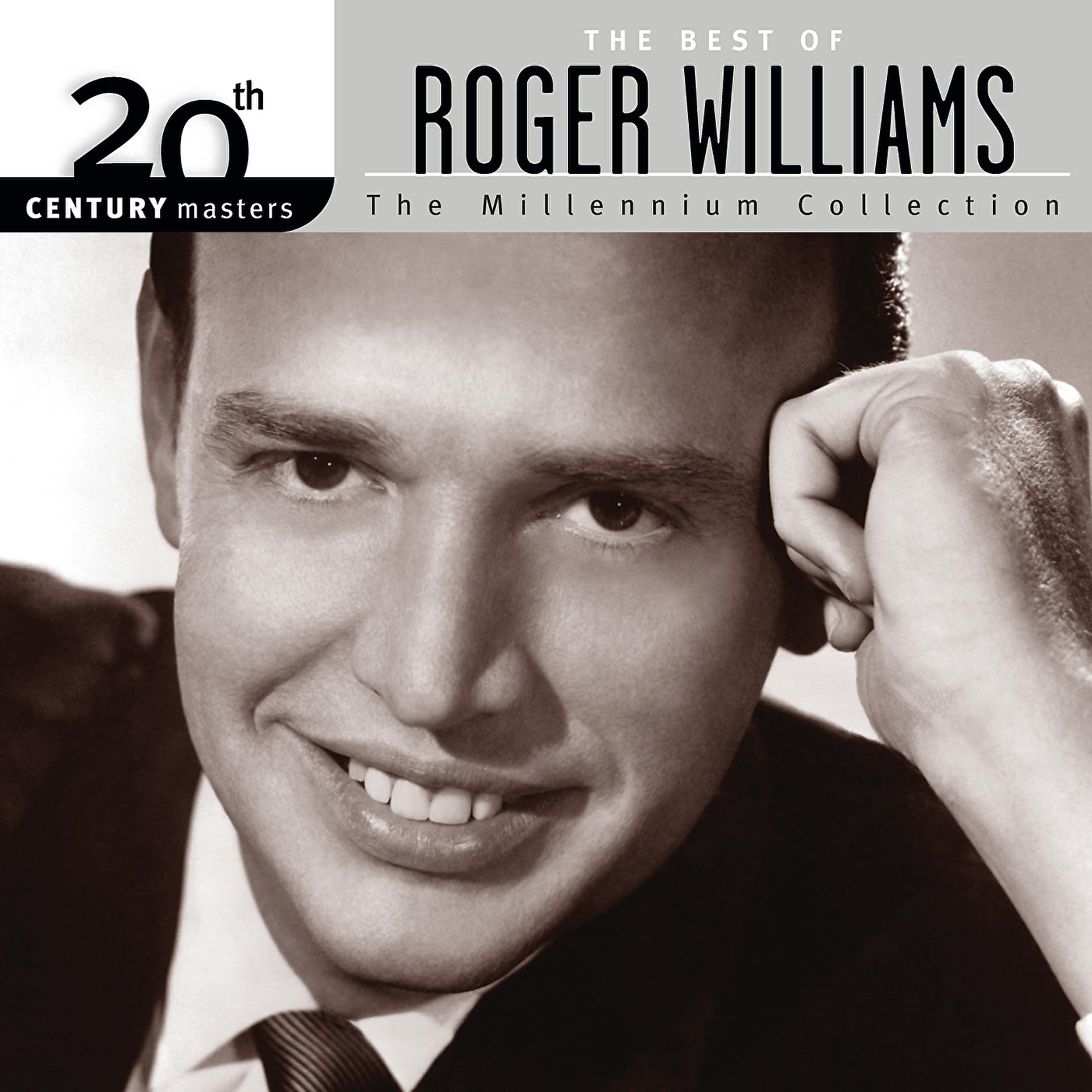 Постер альбома The Best Of Roger Williams 20th Century Masters The Millennium Collection
