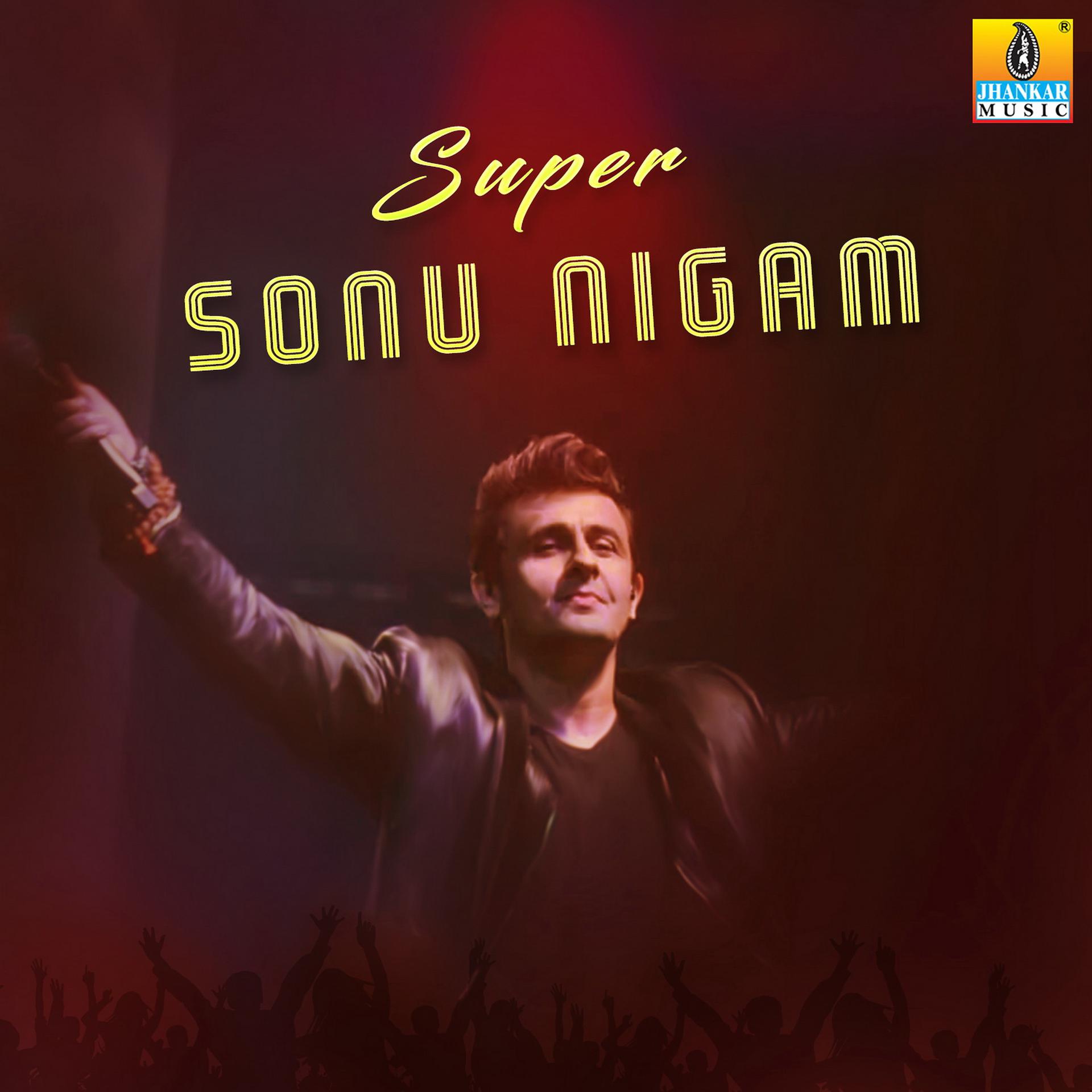 Постер альбома Super Sonu Nigam