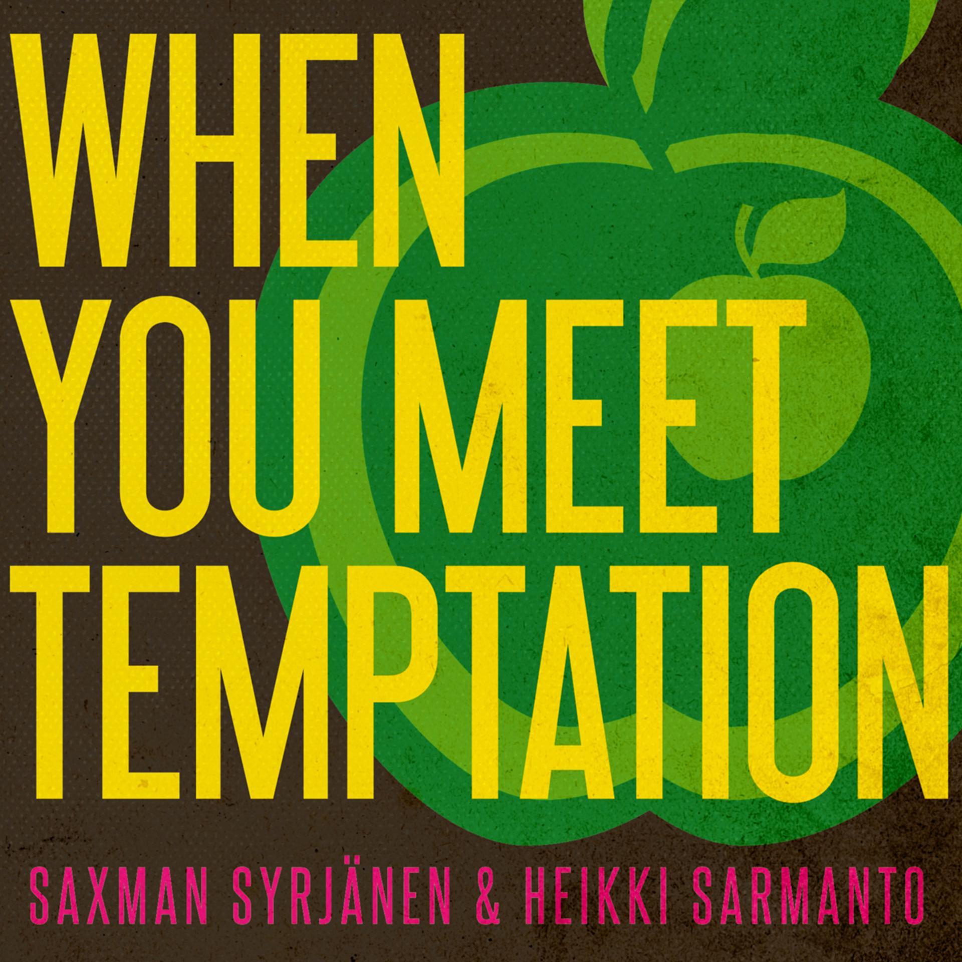 Постер альбома When You Meet Temptation