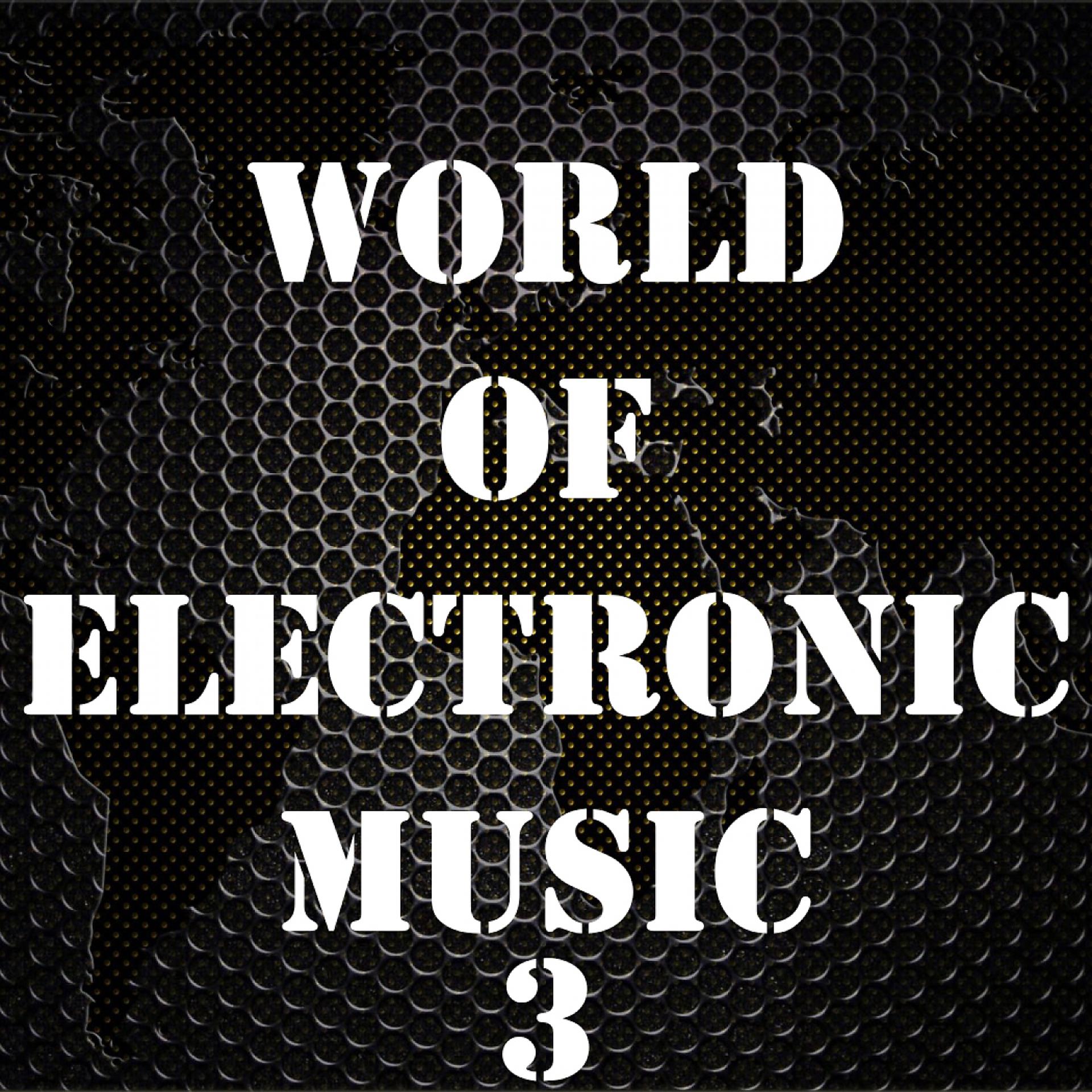Постер альбома World of Electronic Music, Vol. 3