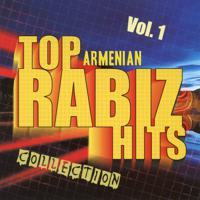 Постер альбома Top Armenian Rabiz Hits Collection Vol. 1