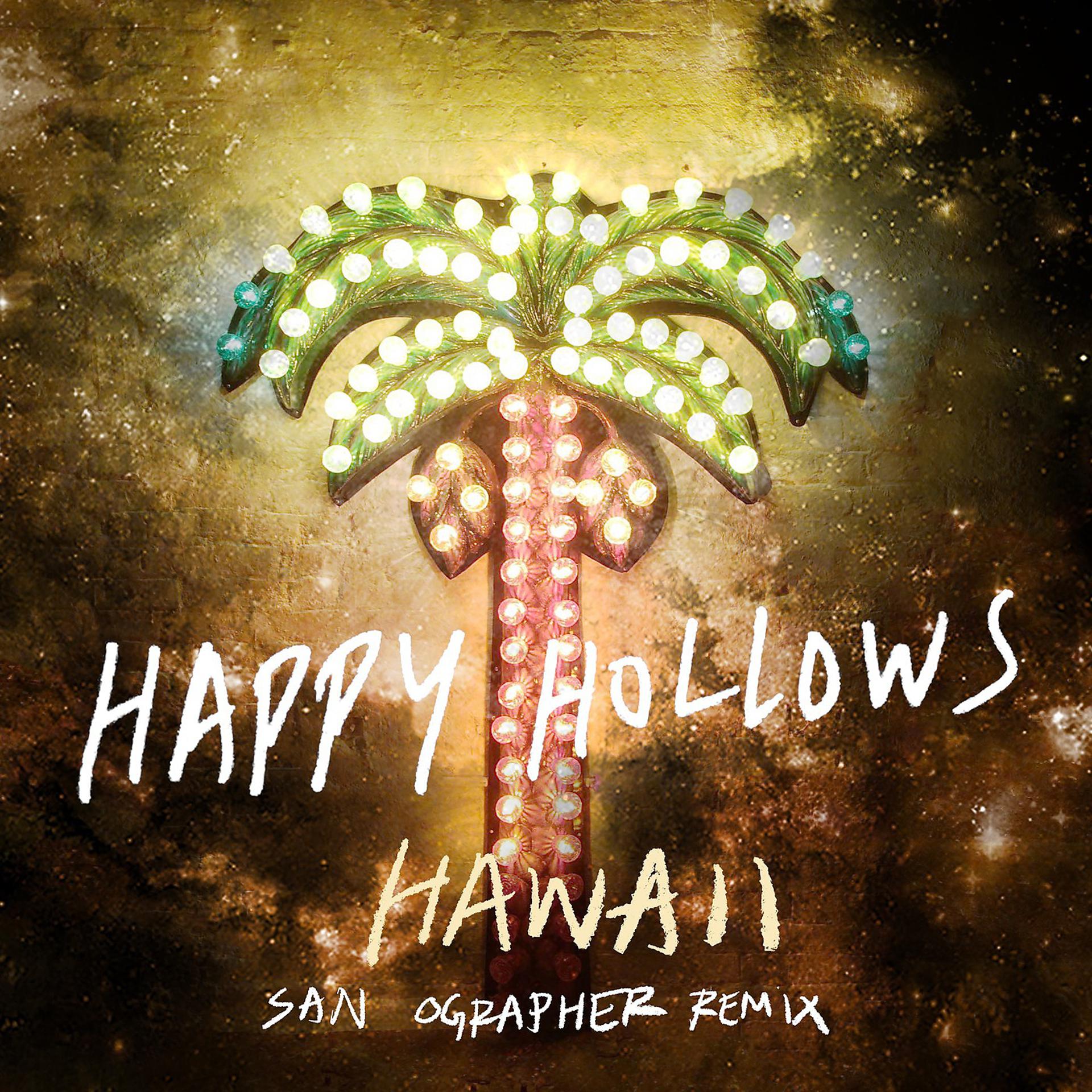 Постер альбома Hawaii (San Ographer Remix)